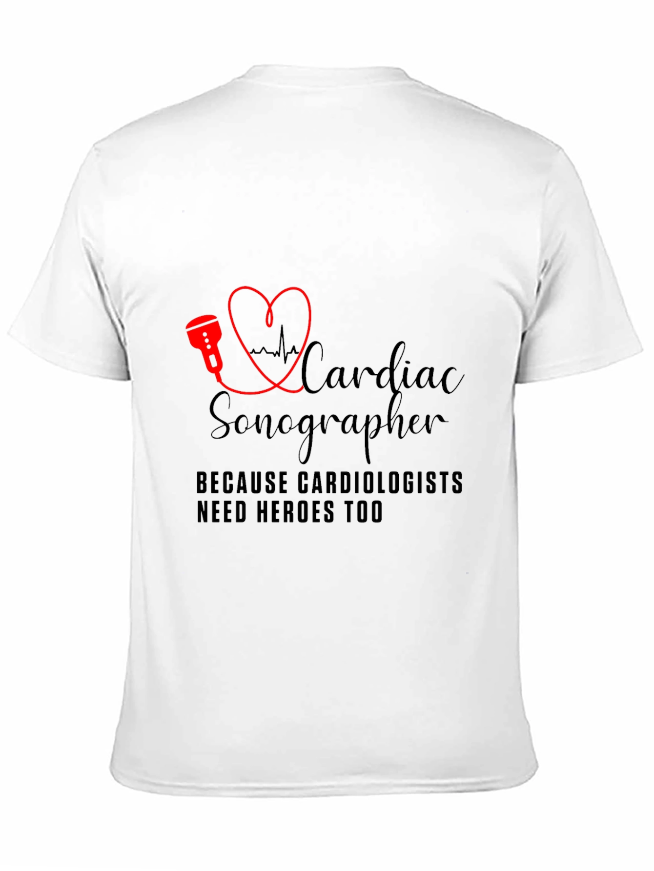 Cardiac Sonographer T-Shirt - Cardiologist Hero Tee