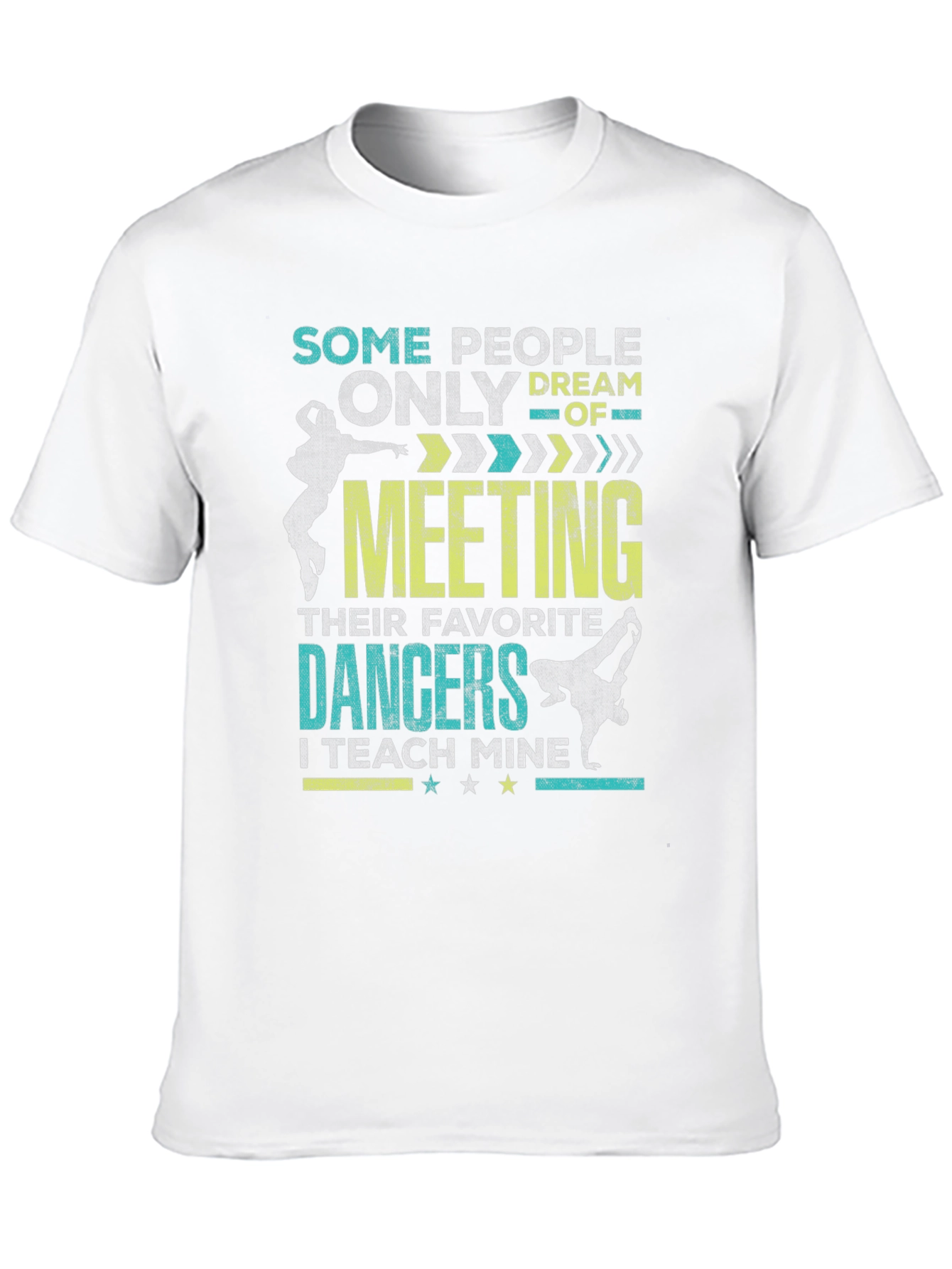 Dancer Teacher T-Shirt - Teach My Dancers