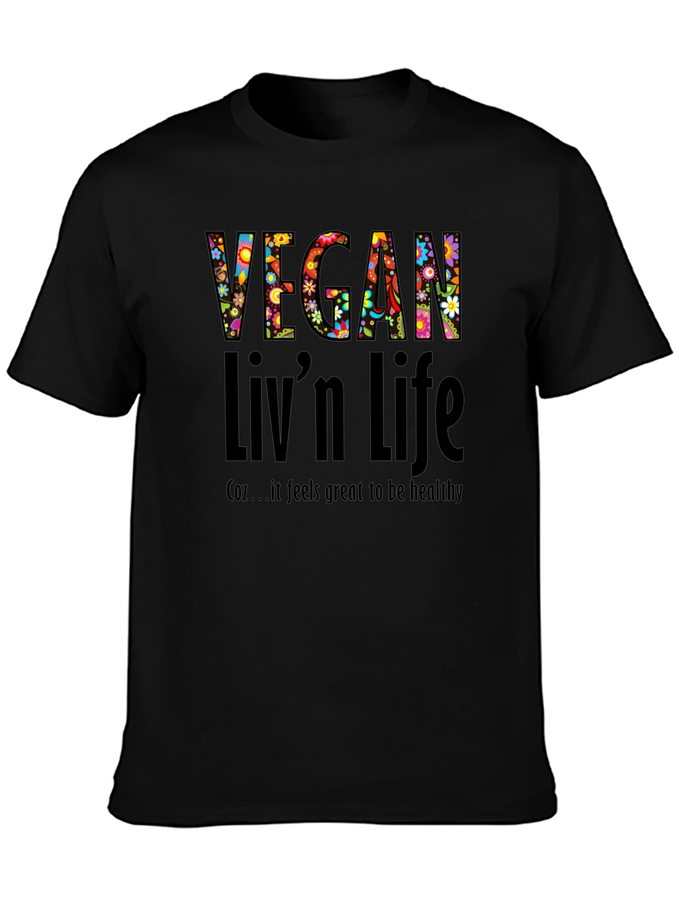 Vegan Livn Life T-Shirt - Healthy Lifestyle Graphic Tee