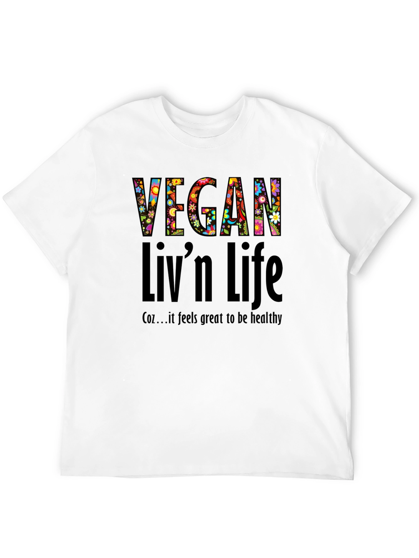 Vegan Livn Life T-Shirt - Healthy Lifestyle Graphic Tee