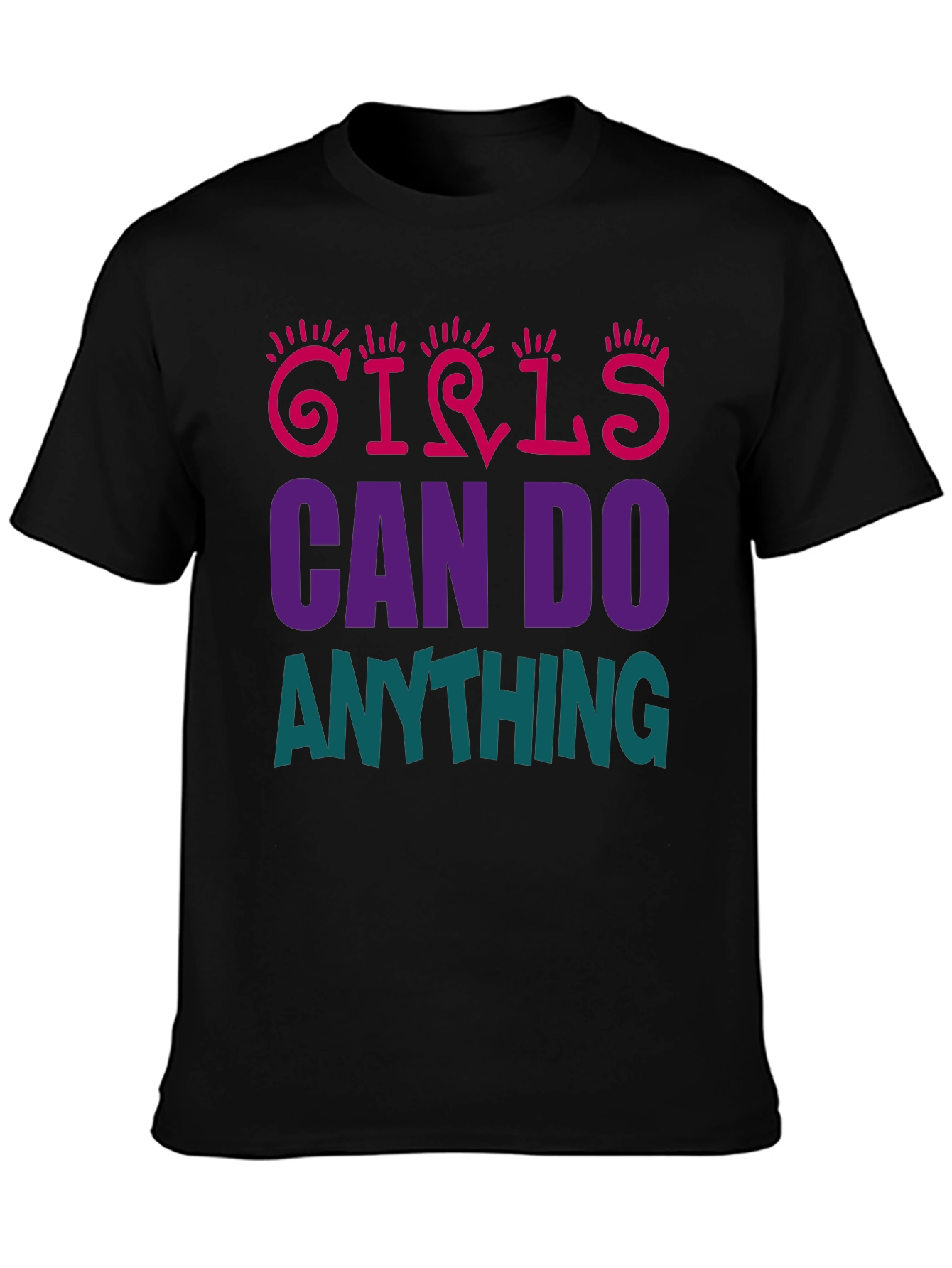 Girls Can Do Anything Graphic T-Shirt