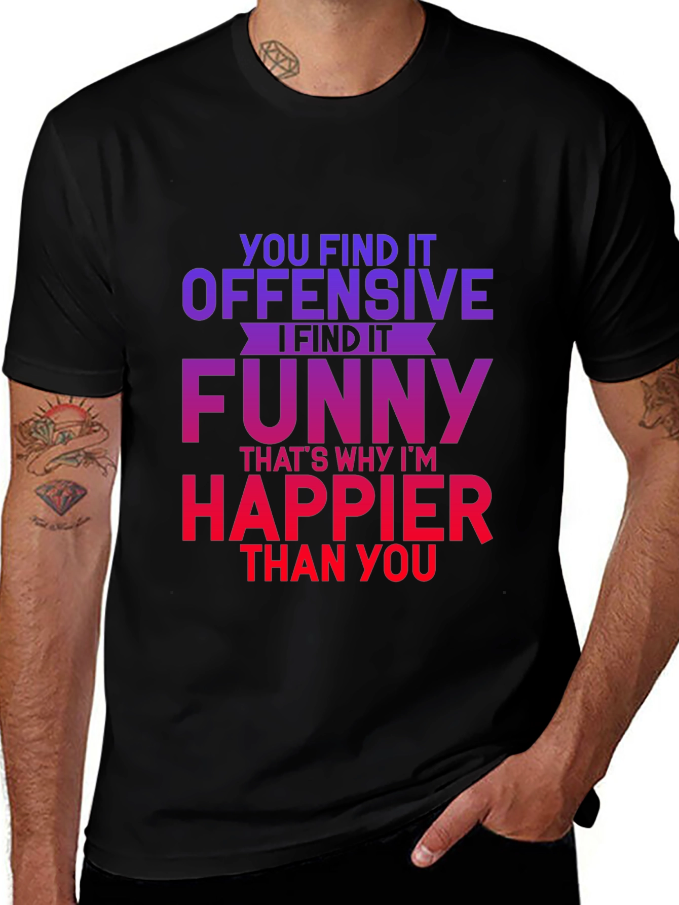 Offensive Humor T-Shirt - Funny Sarcastic Tee