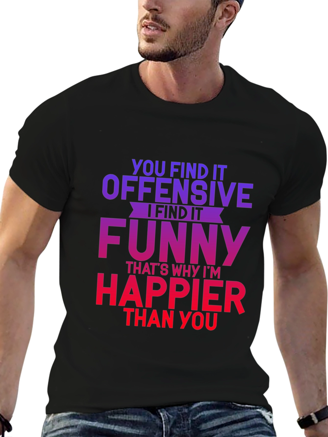 Offensive Humor T-Shirt - Funny Sarcastic Tee