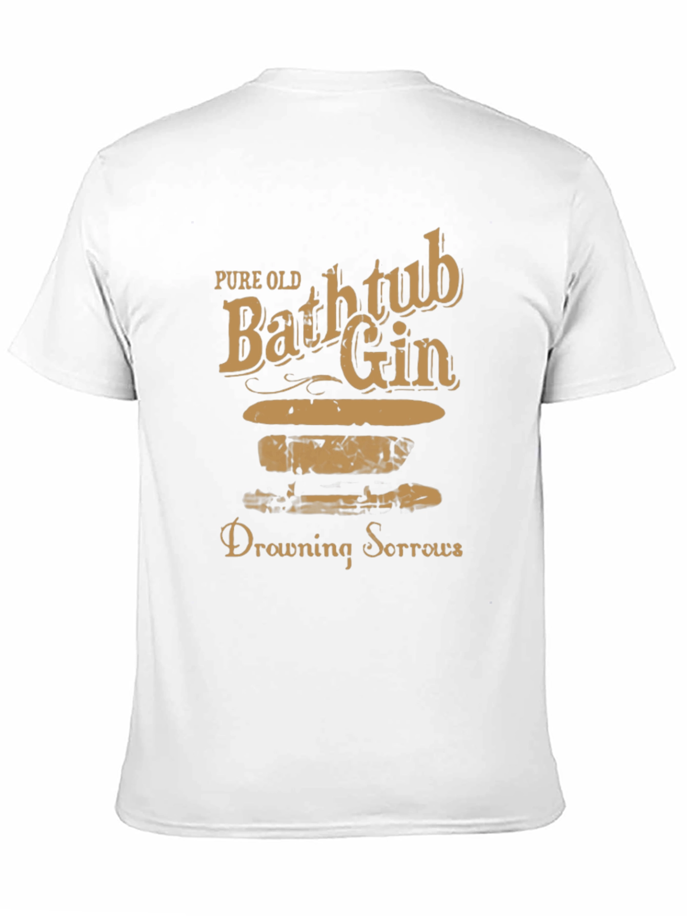 Pure Old Bathtub Gin Drowning Sorrows T-Shirt