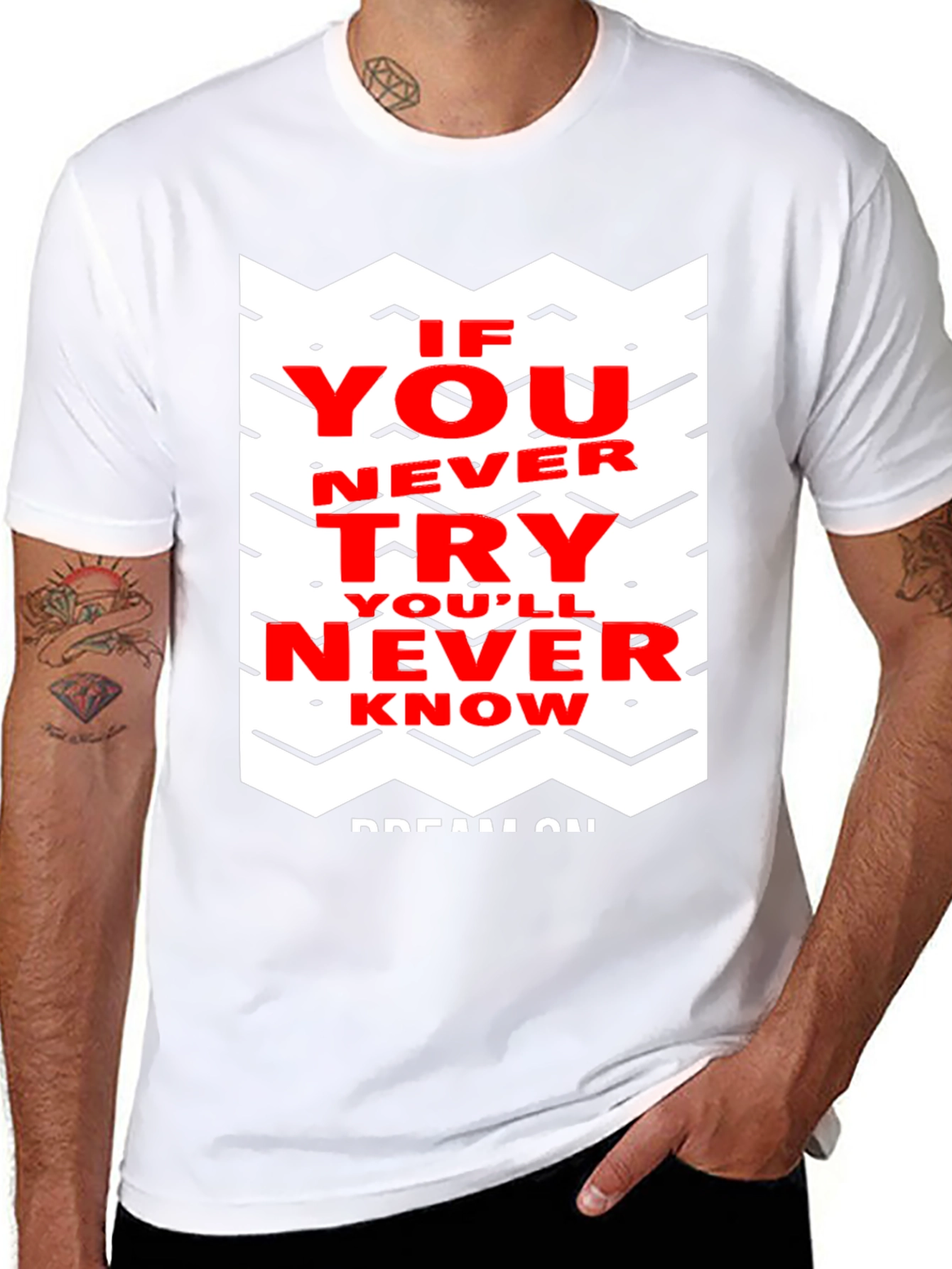 Motivational Graphic Tee - If You Never Try