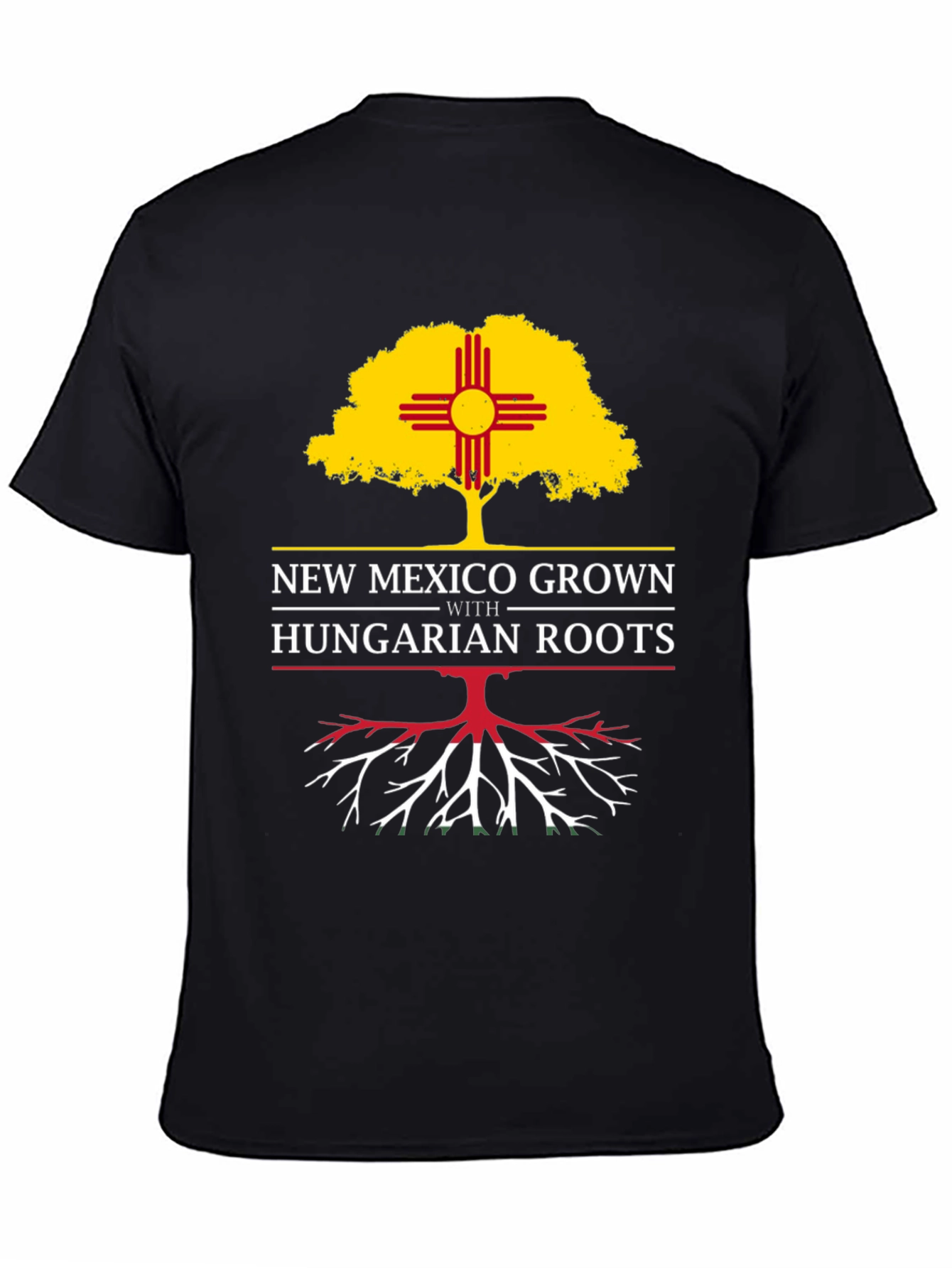 New Mexico Grown with Hungarian Roots T-Shirt