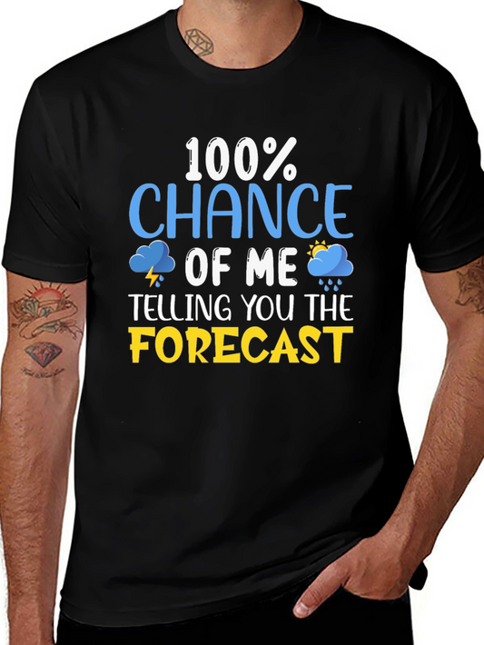Funny Weather Forecast T-Shirt