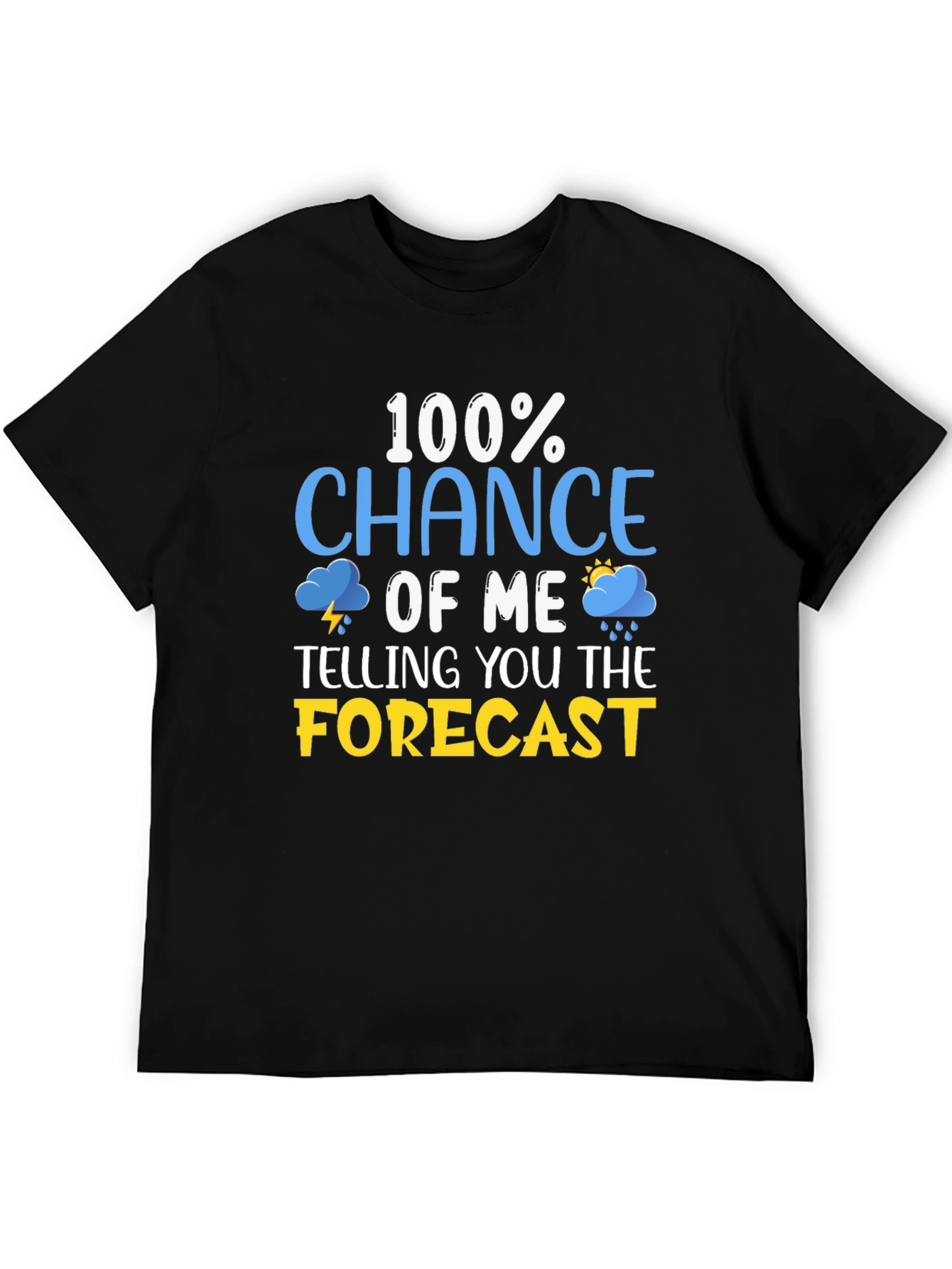 Funny Weather Forecast T-Shirt