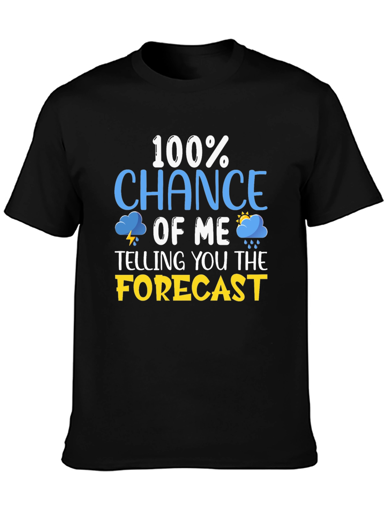 Funny Weather Forecast T-Shirt
