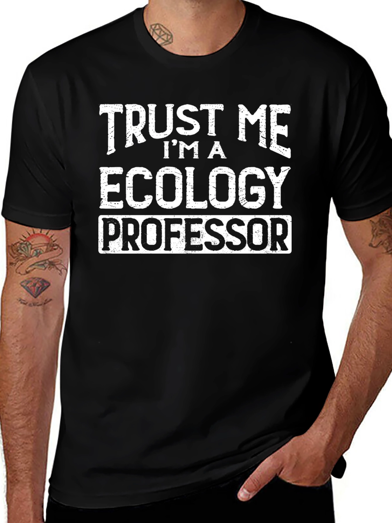 Trust Me Im a Ecology Professor T-Shirt