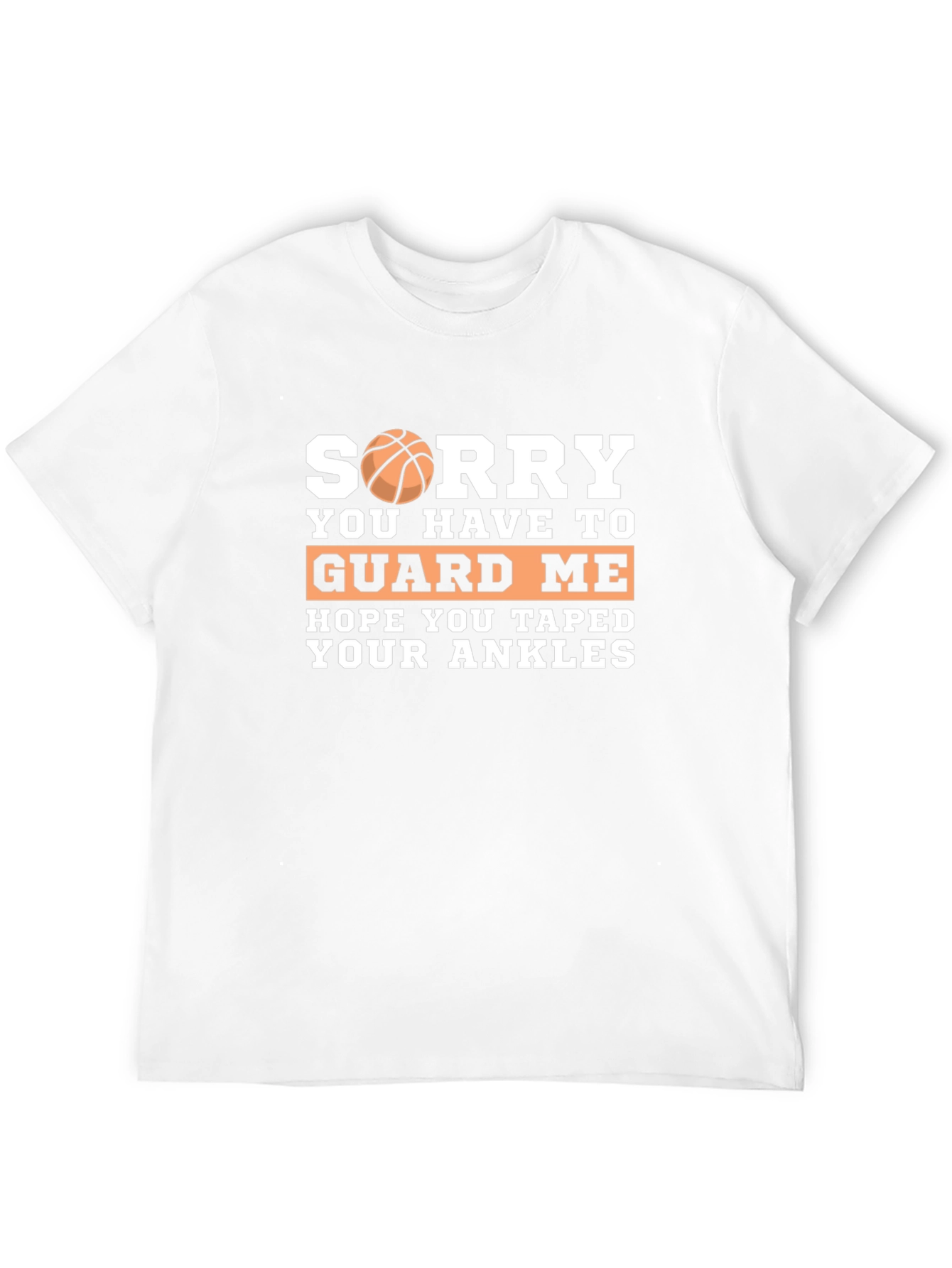 Sorry Guard Me Basketball Graphic T-Shirt