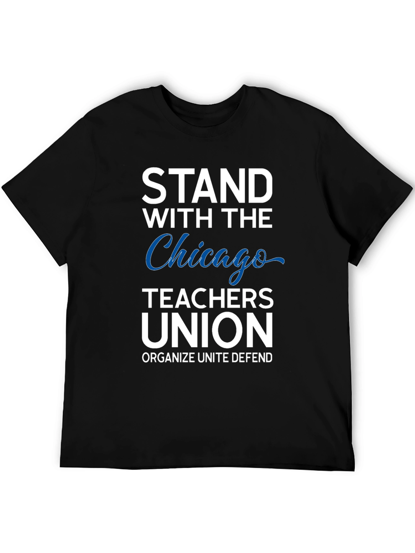 Chicago Teachers Union Support T-Shirt