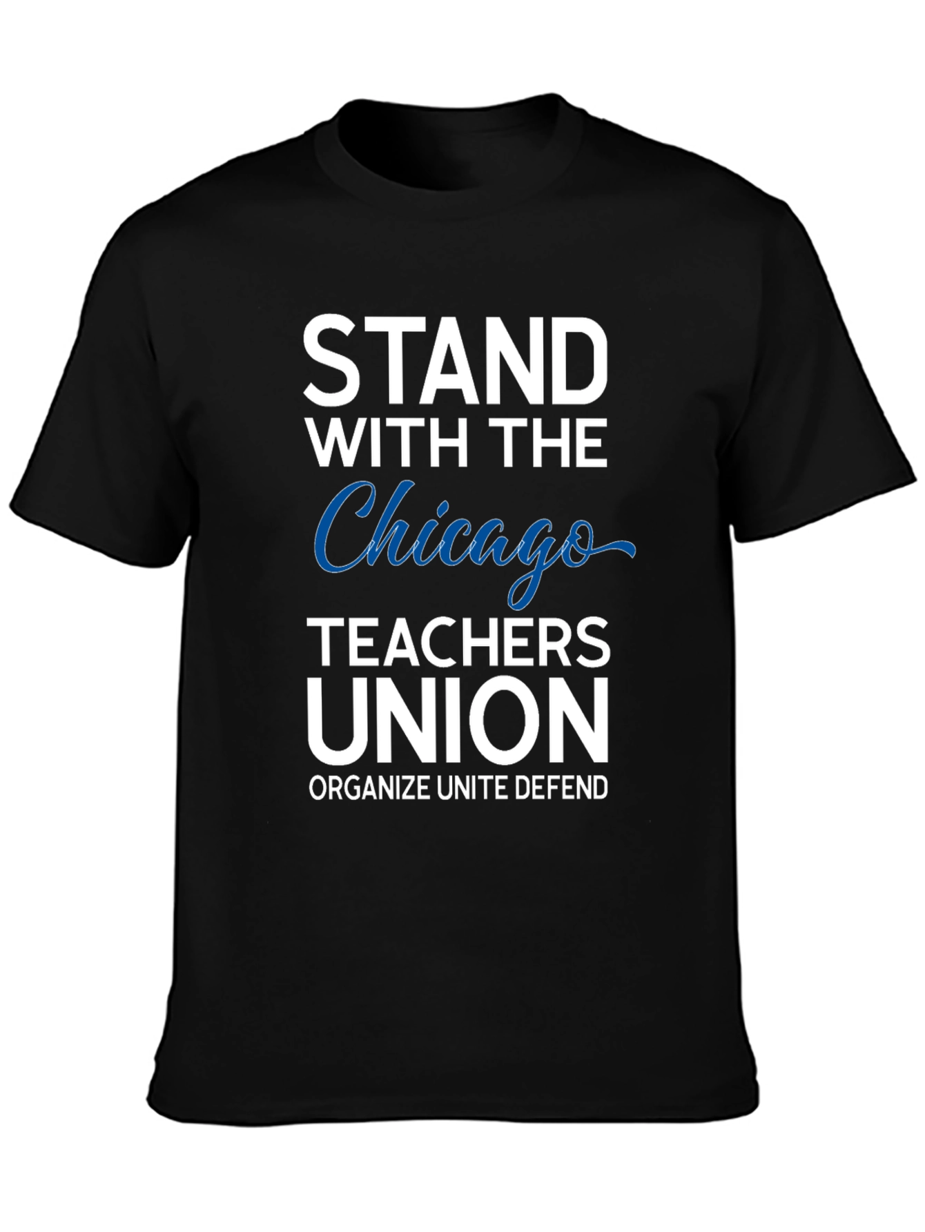 Chicago Teachers Union Support T-Shirt