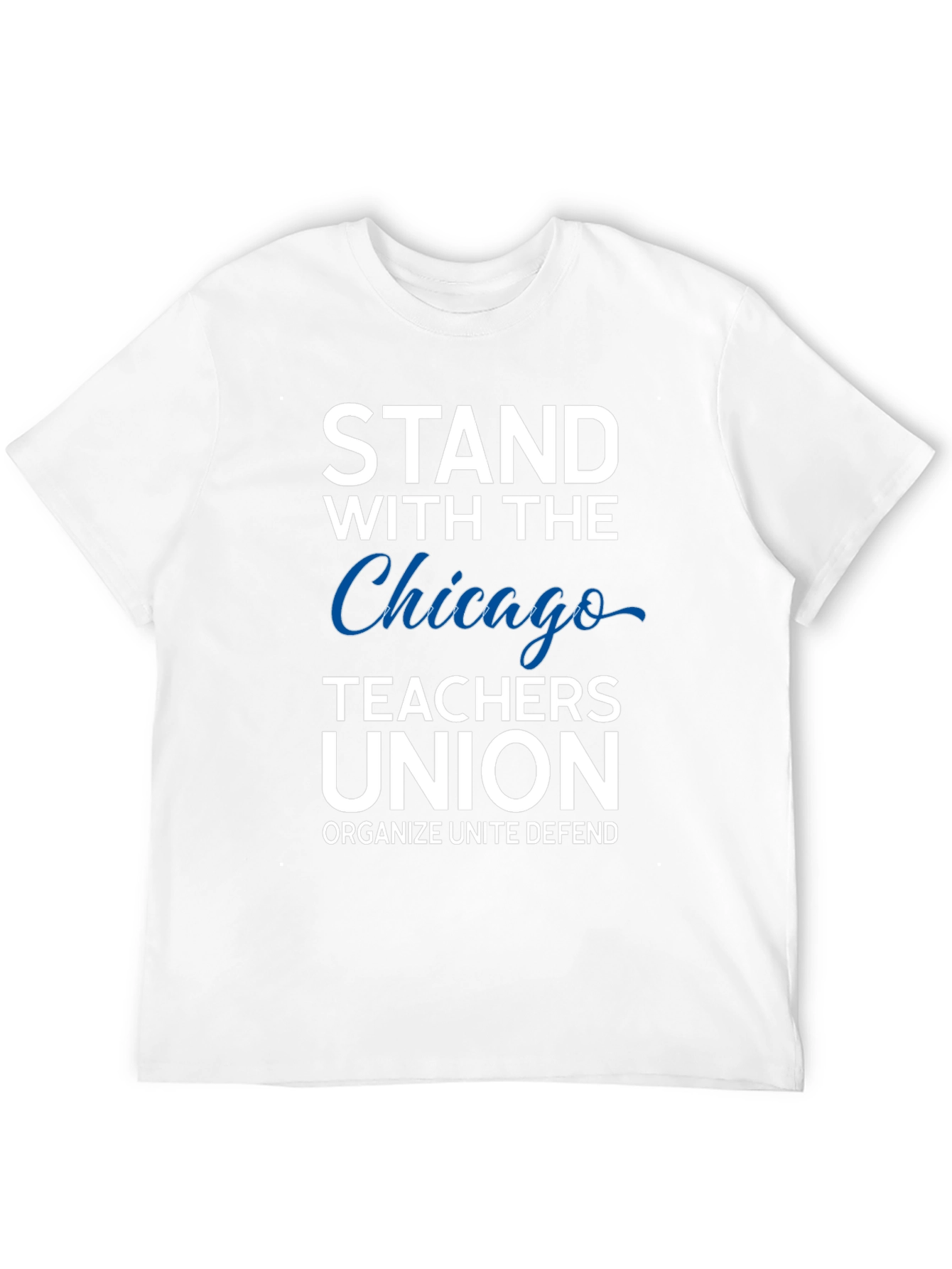 Chicago Teachers Union Support T-Shirt