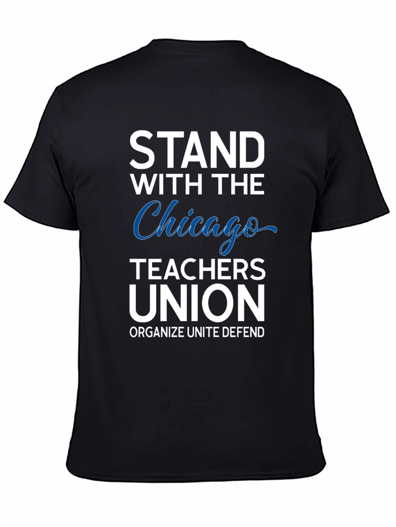 Chicago Teachers Union Support T-Shirt