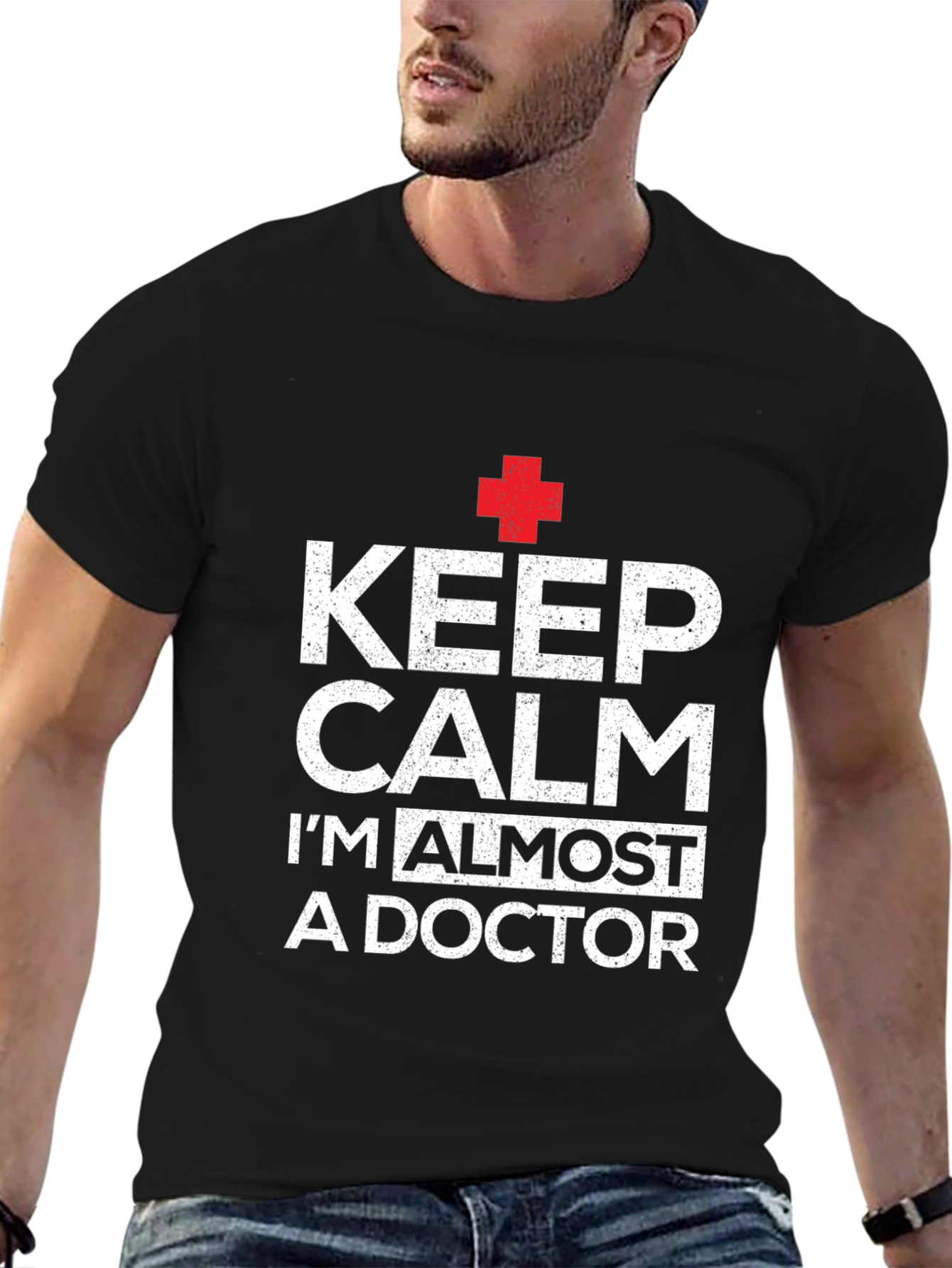 Keep Calm Im Almost A Doctor T-Shirt