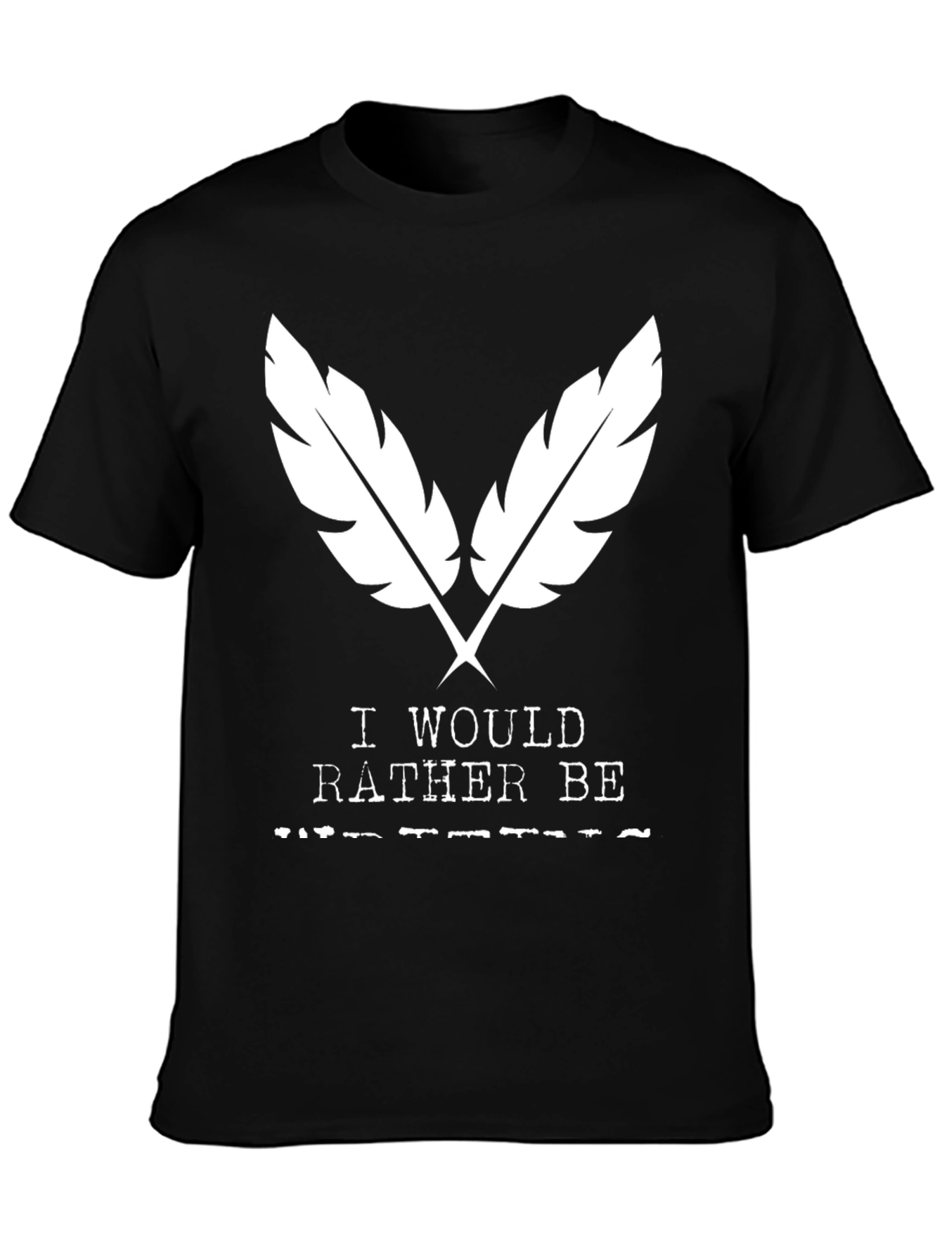 I Would Rather Be Tee - Black Graphic T-Shirt