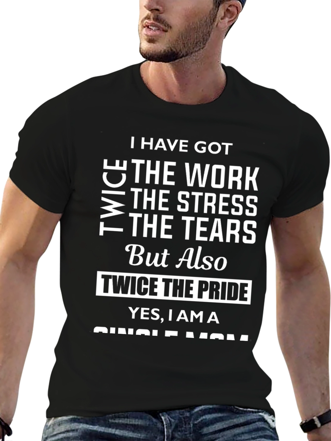 Single Mom Pride T-Shirt - Twice the Strength