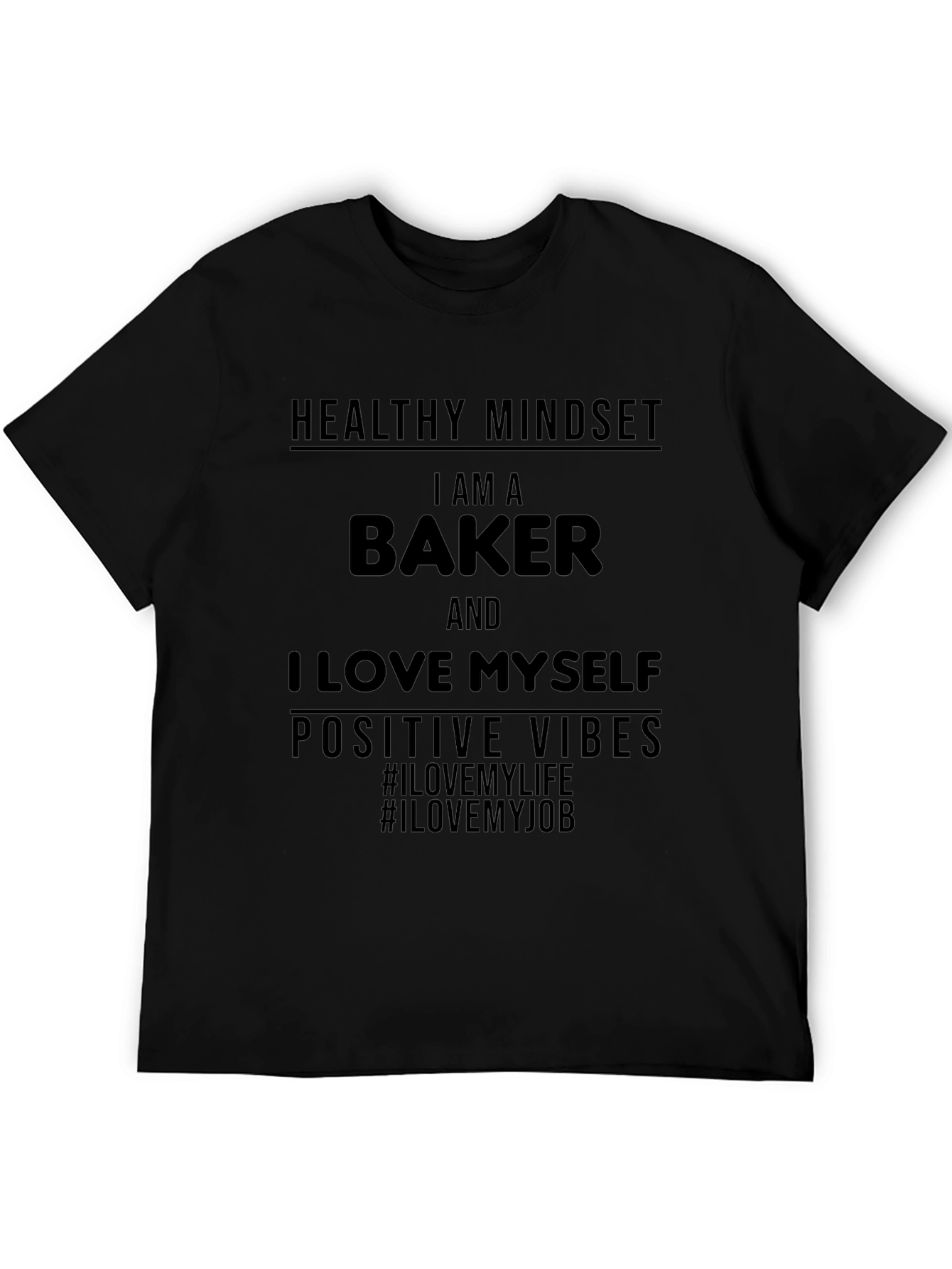 Baker T-Shirt - Healthy Mindset Positive Vibes