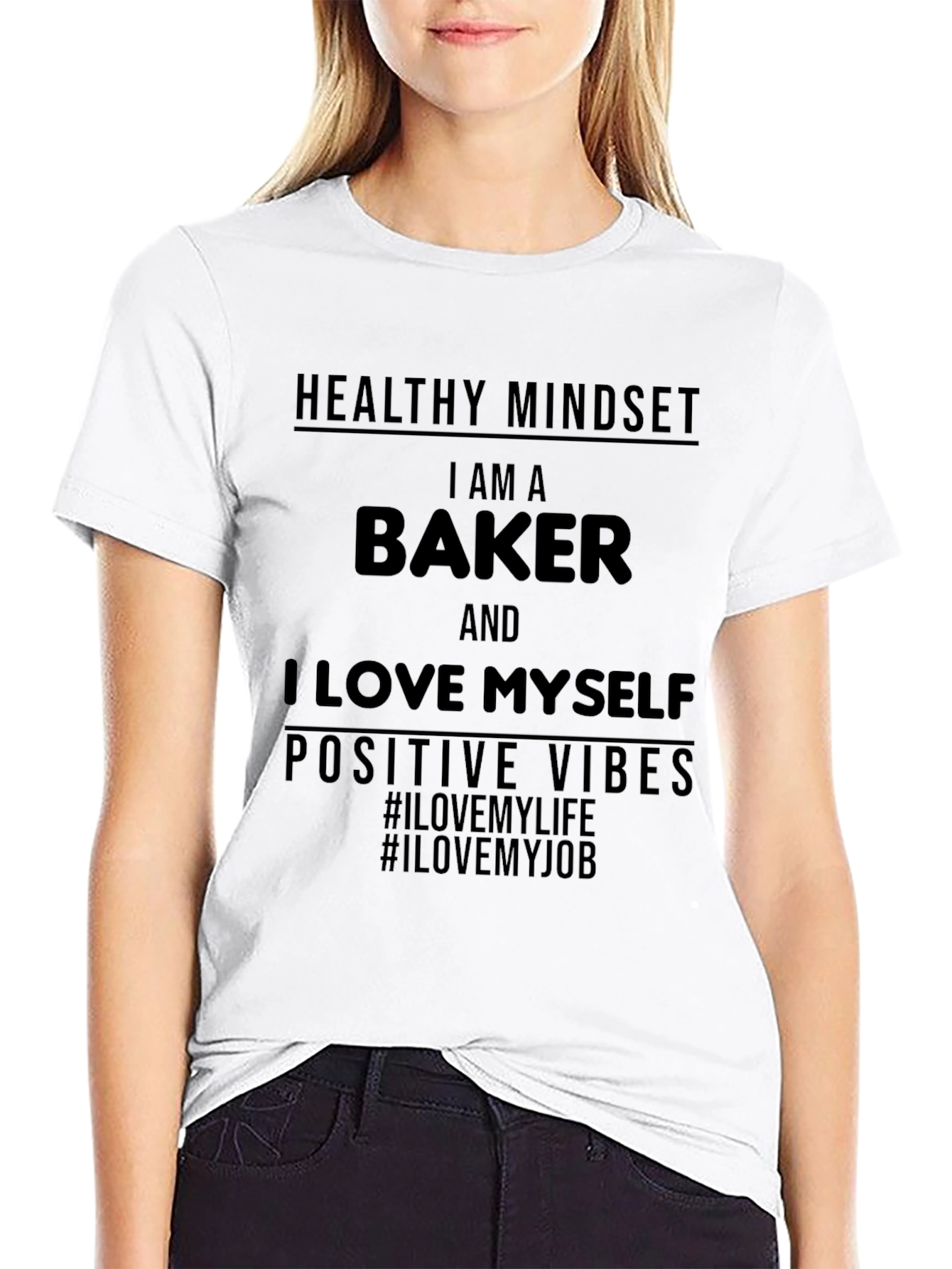 Baker T-Shirt - Healthy Mindset Positive Vibes