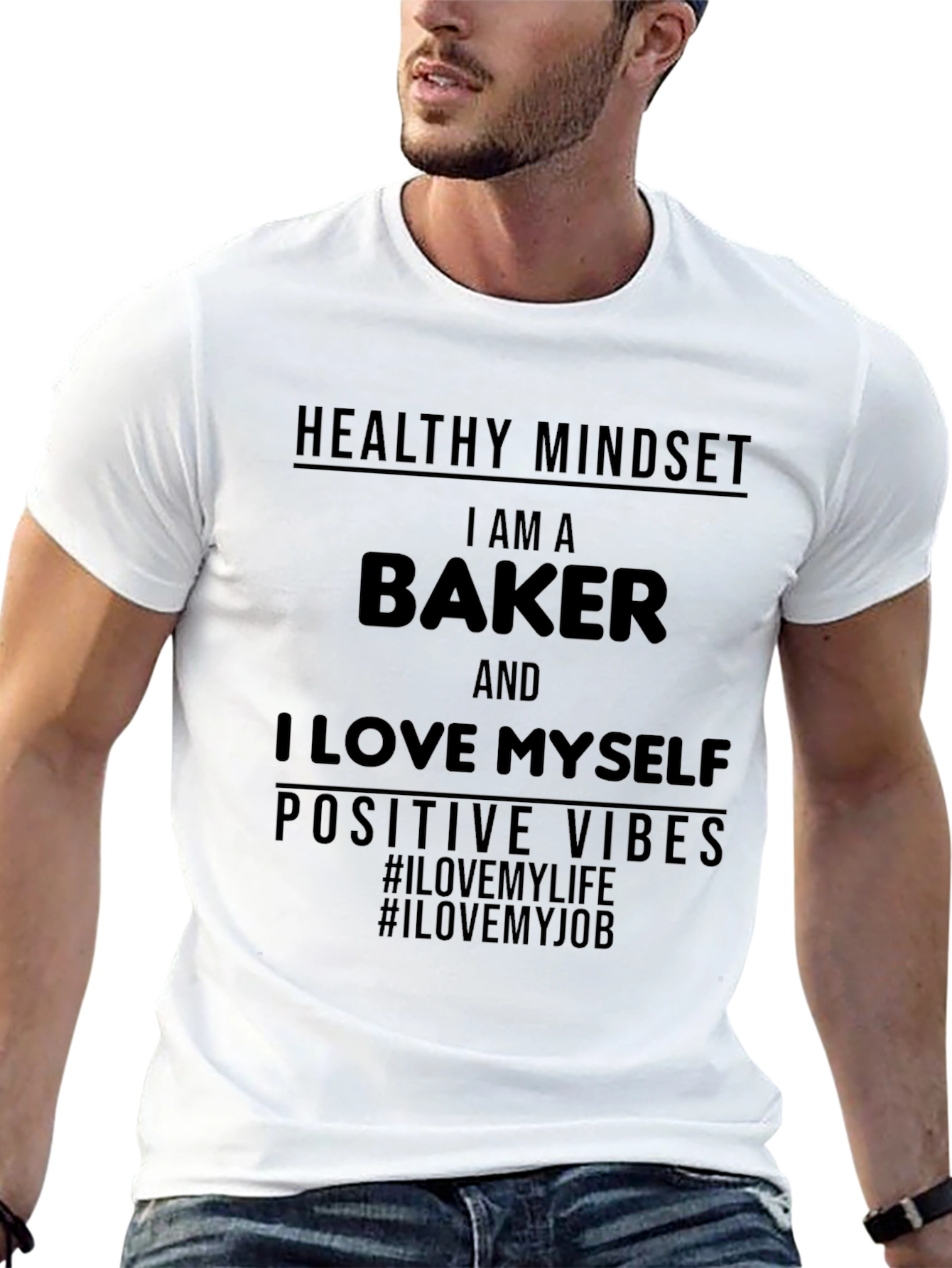 Baker T-Shirt - Healthy Mindset Positive Vibes