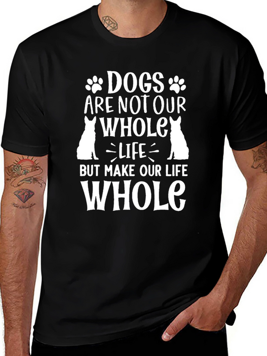Dogs Make Our Life Whole T-Shirt - Black