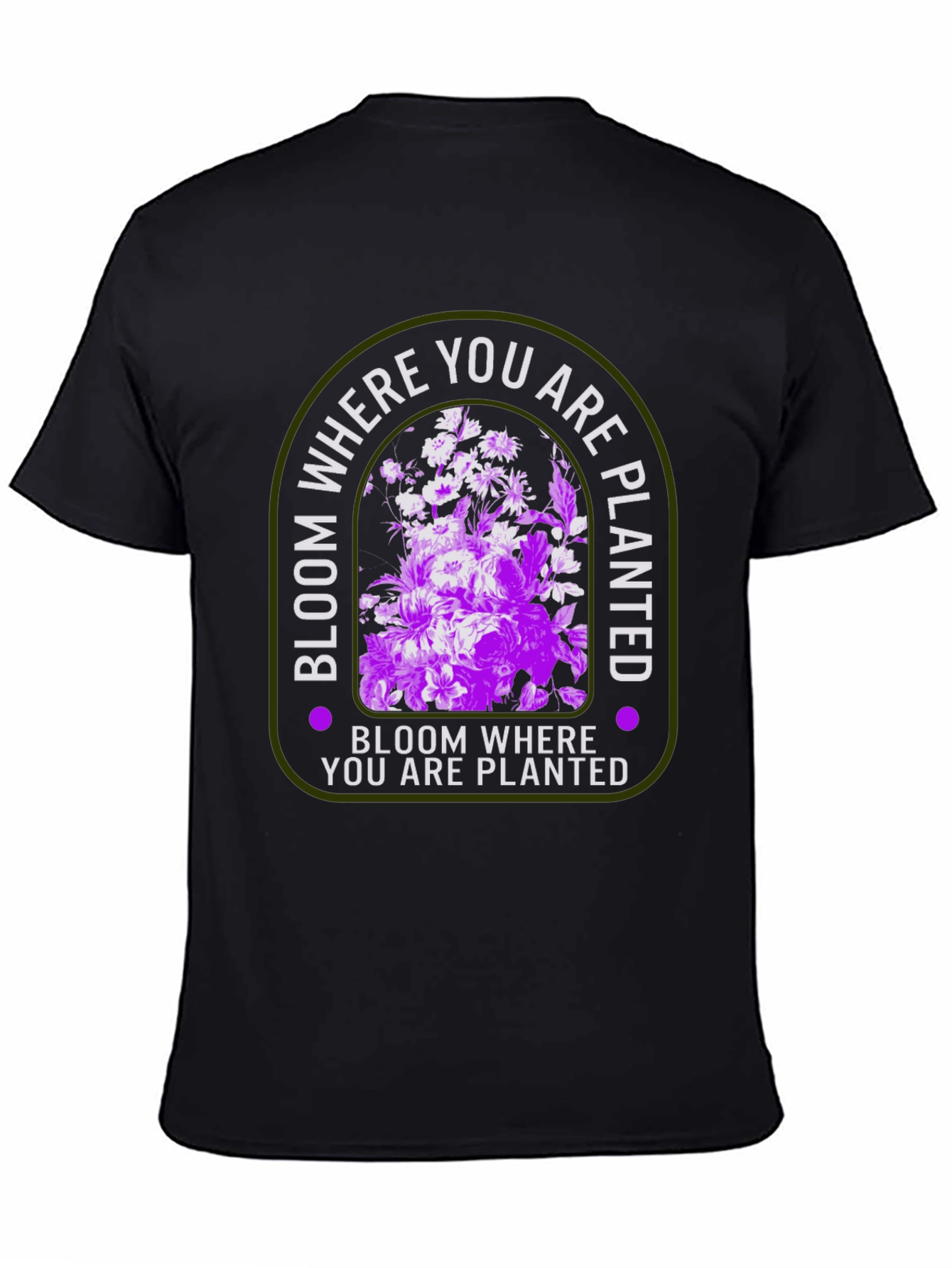 Bloom Where You Are Planted T-Shirt