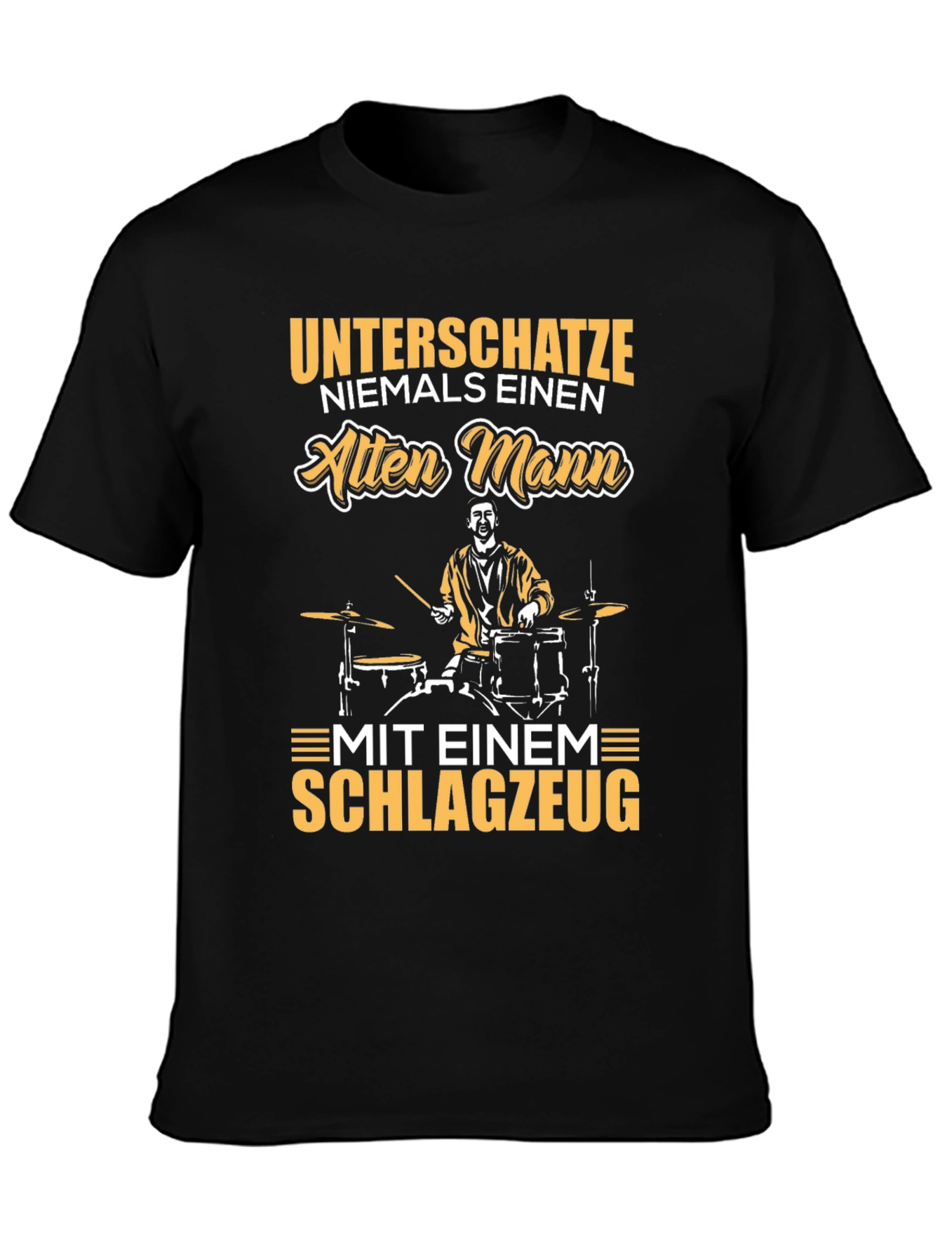 Unterschatze Niemals Drummer T-Shirt