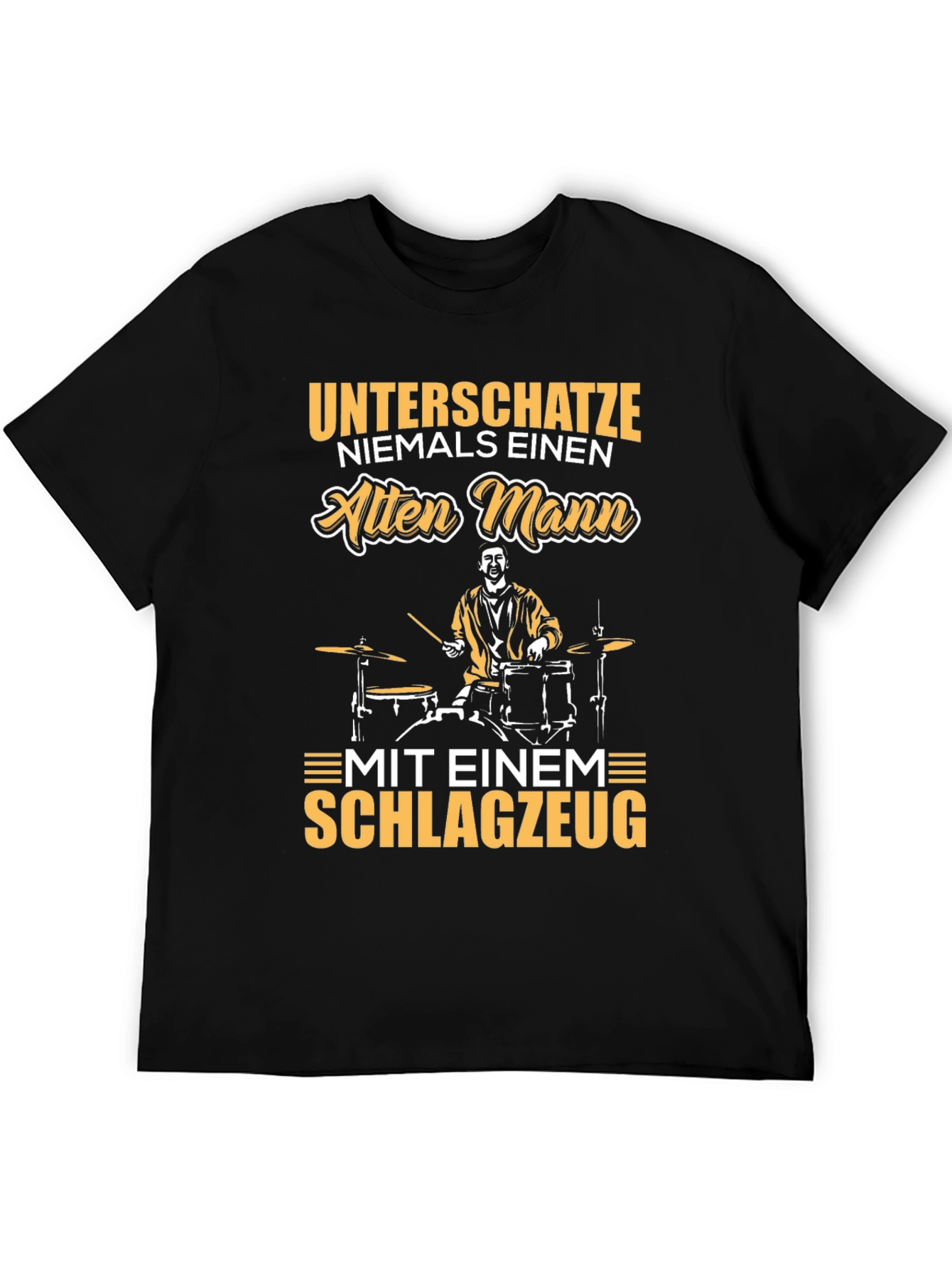 Unterschatze Niemals Drummer T-Shirt