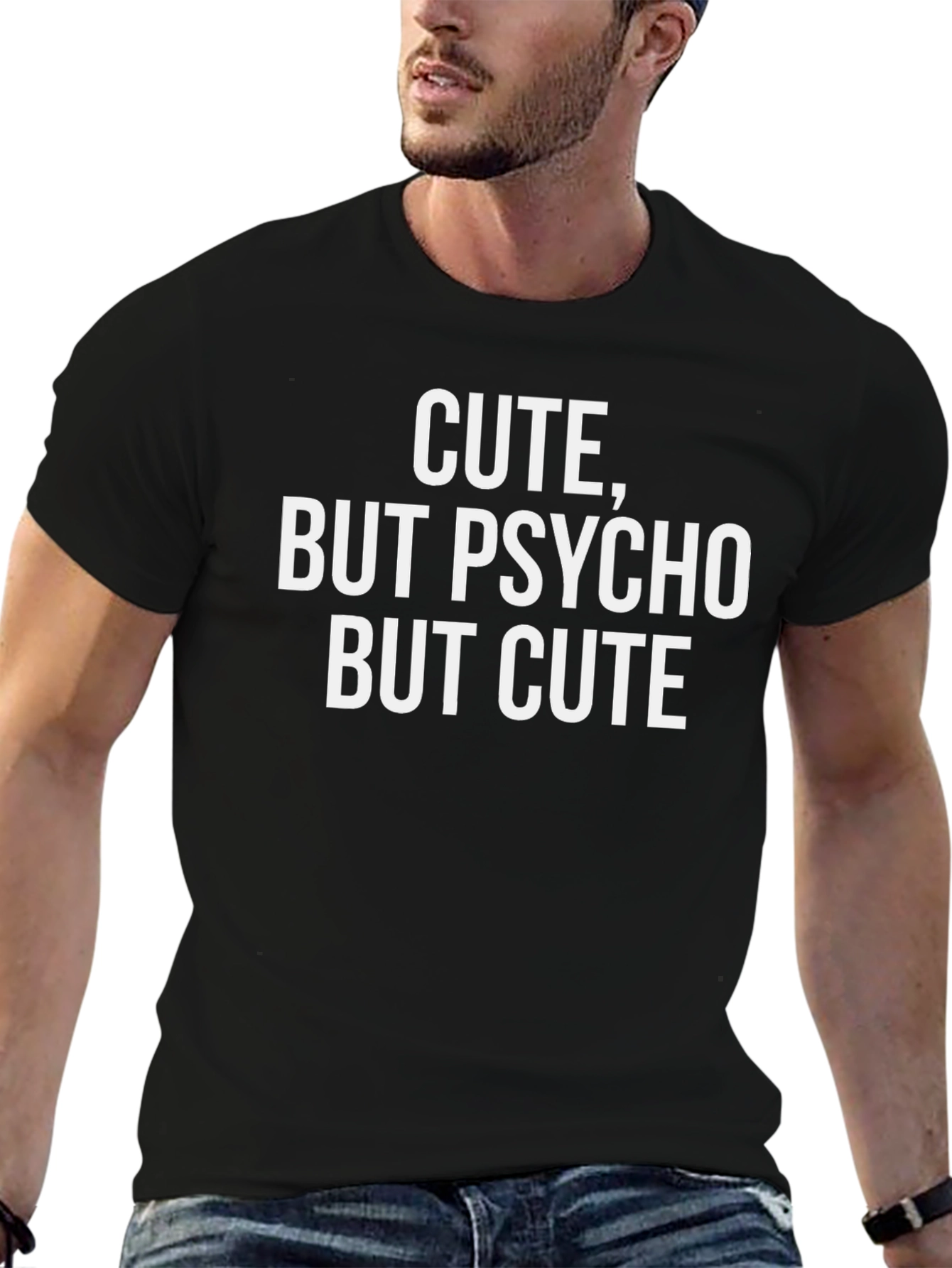 Cute But Psycho But Cute Black T-Shirt