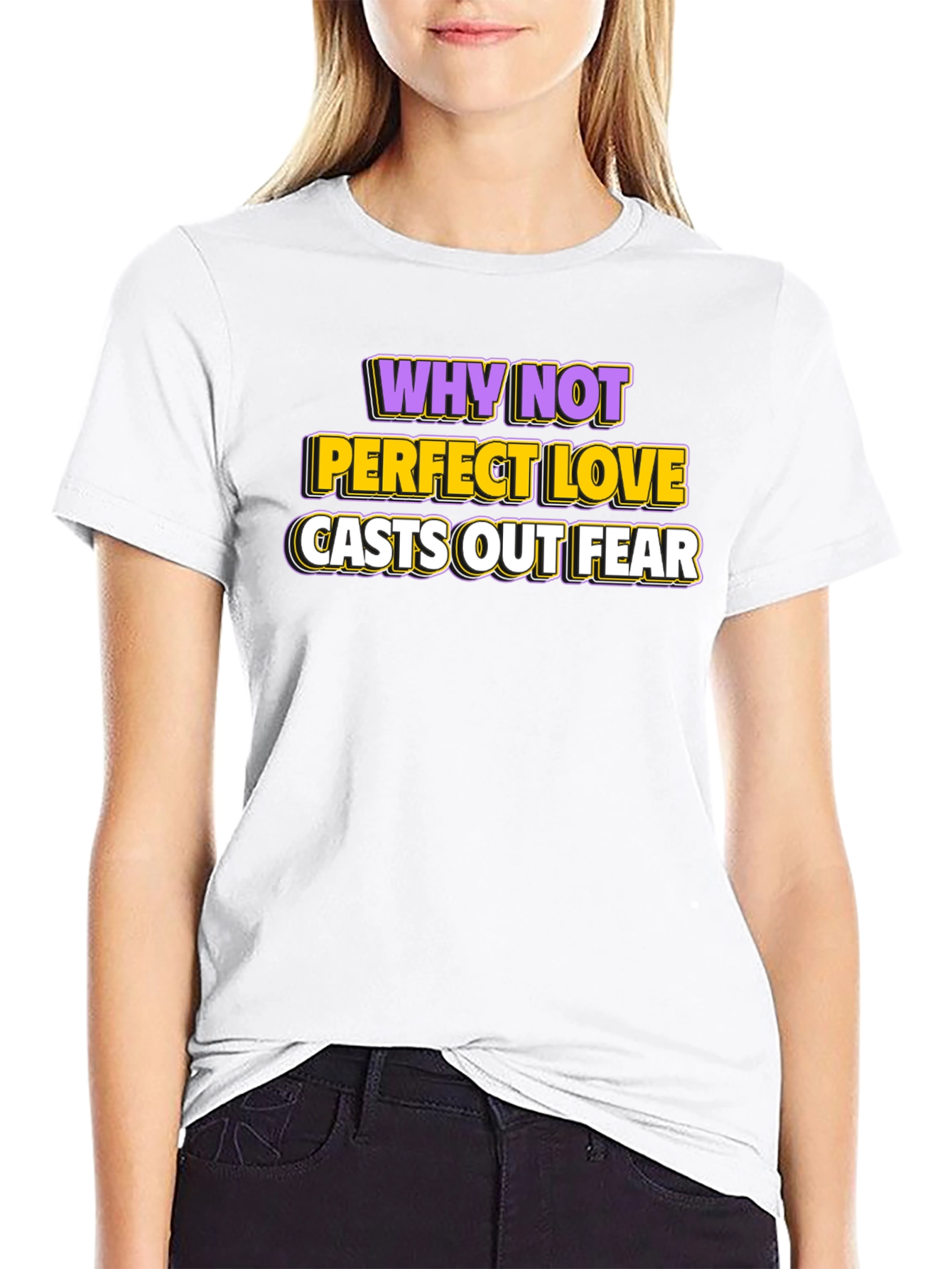 Perfect Love Casts Out Fear Graphic Tee