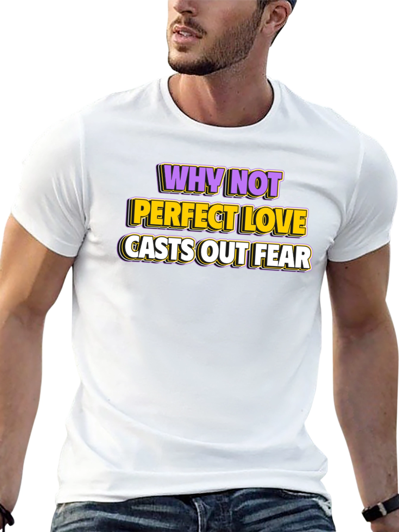 Perfect Love Casts Out Fear Graphic Tee
