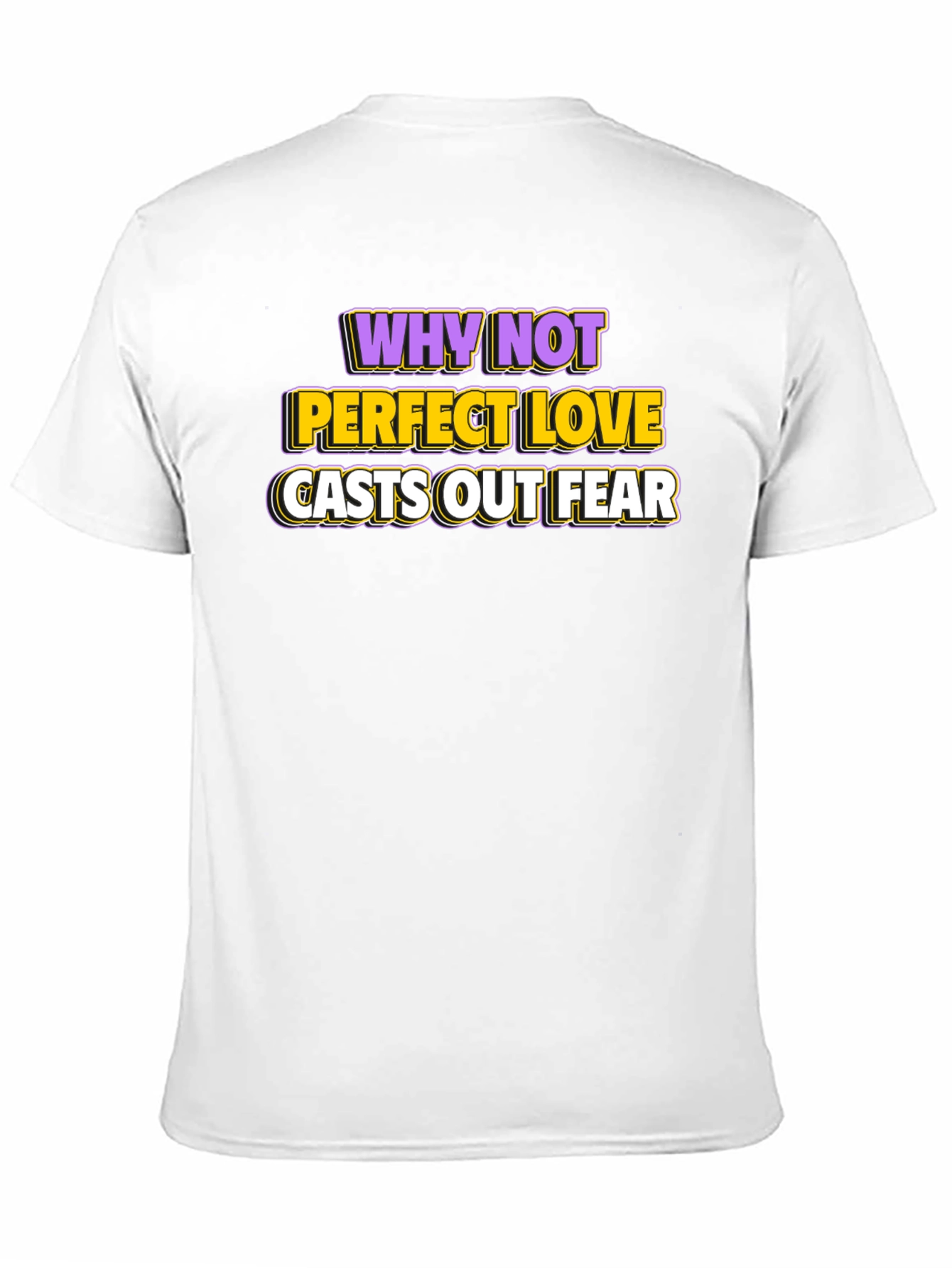 Perfect Love Casts Out Fear Graphic Tee