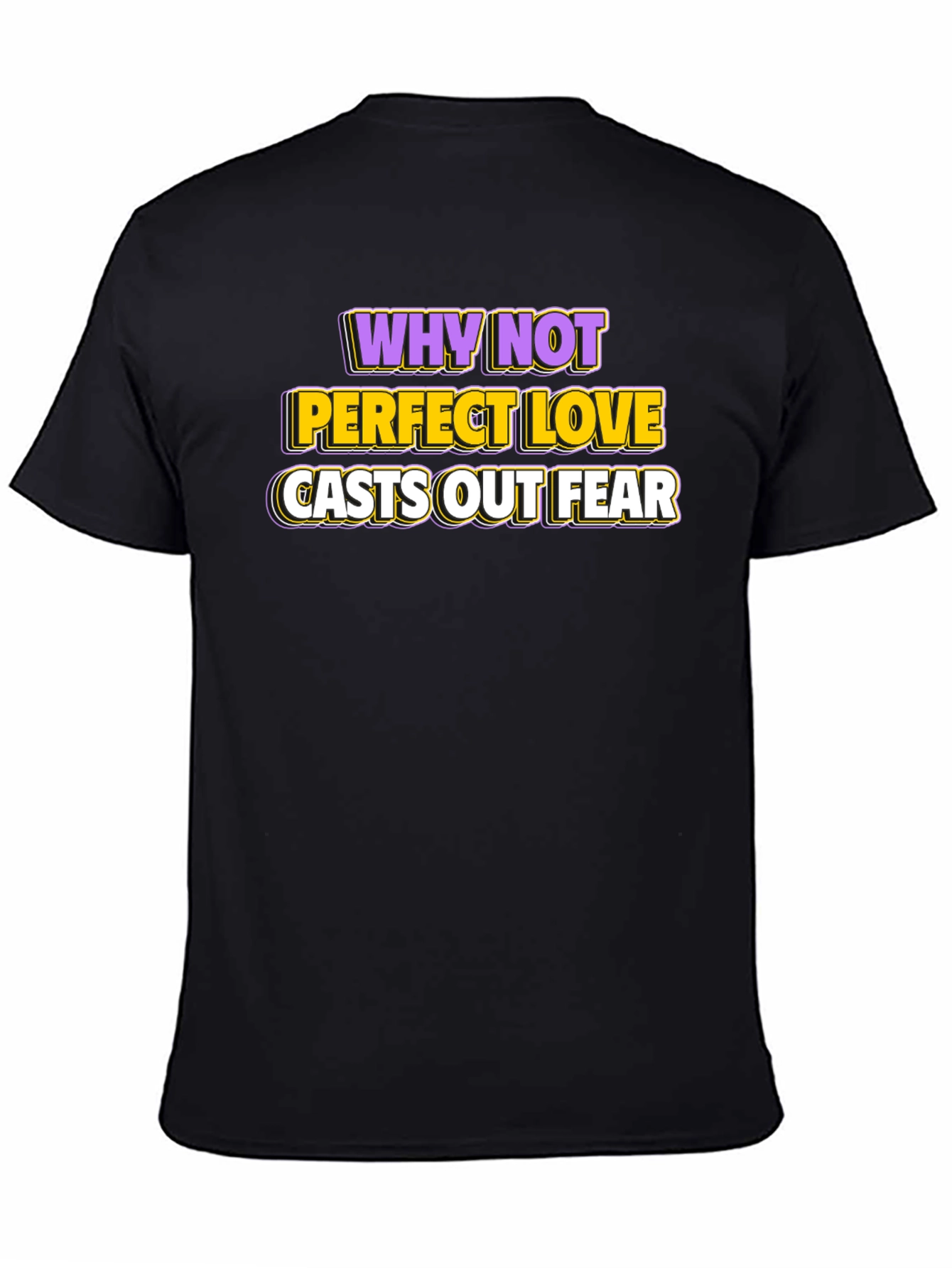 Perfect Love Casts Out Fear Graphic Tee
