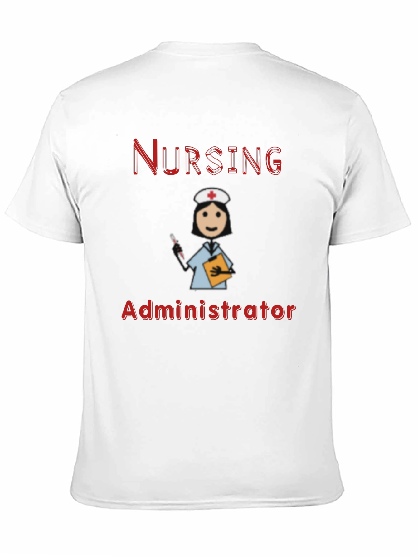 Nursing Administrator Graphic T-Shirt