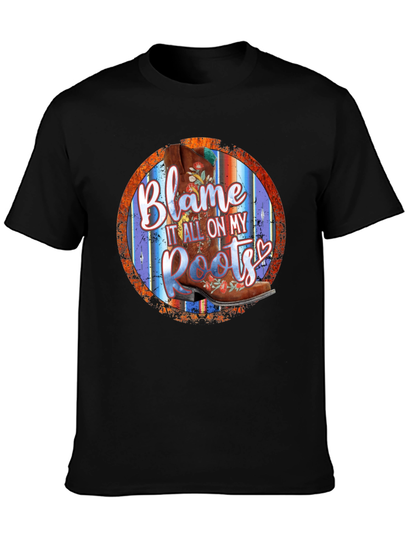 Blame It All On My Roots T-Shirt