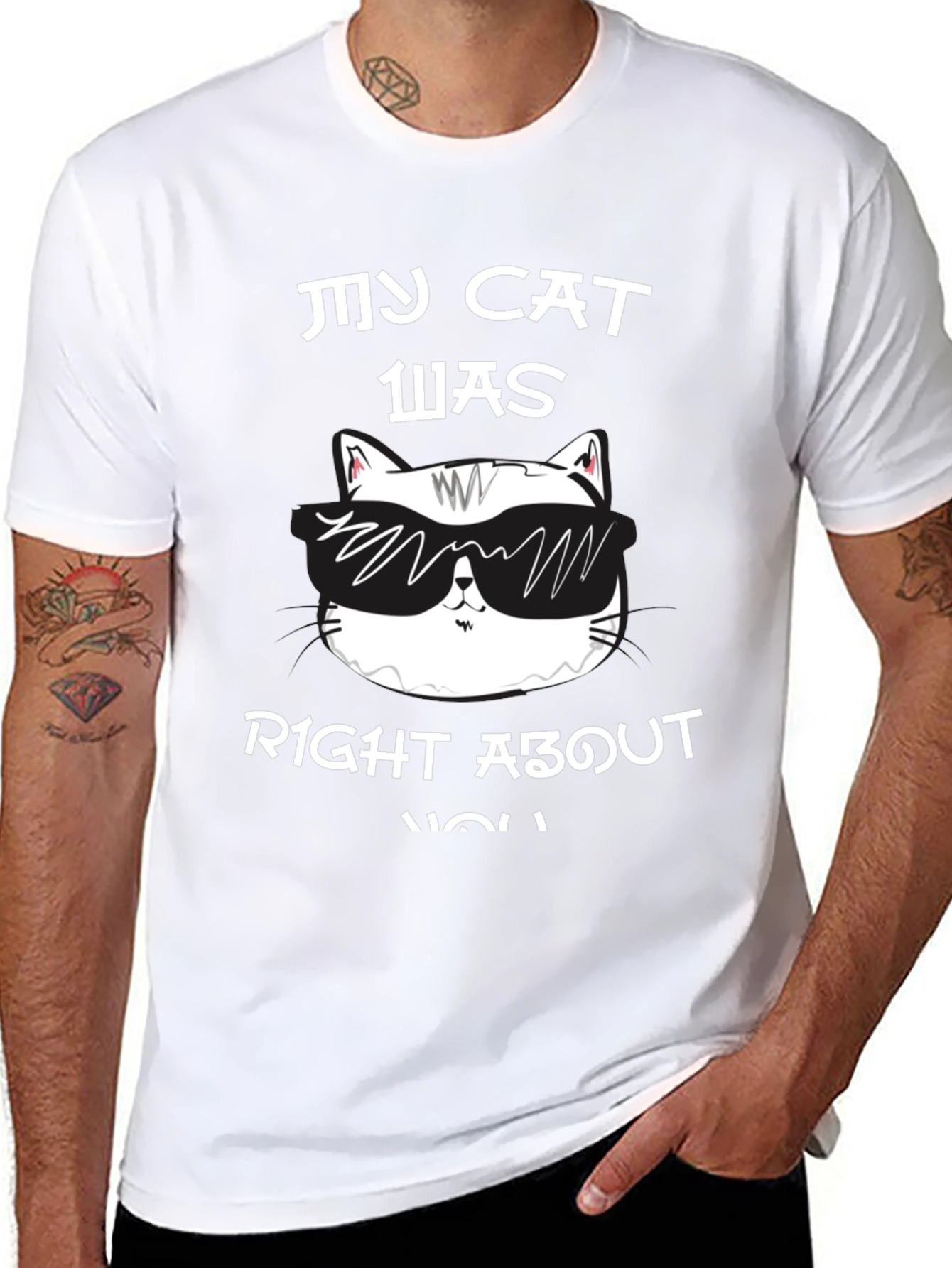 My Cat Was Right About You Graphic T-Shirt