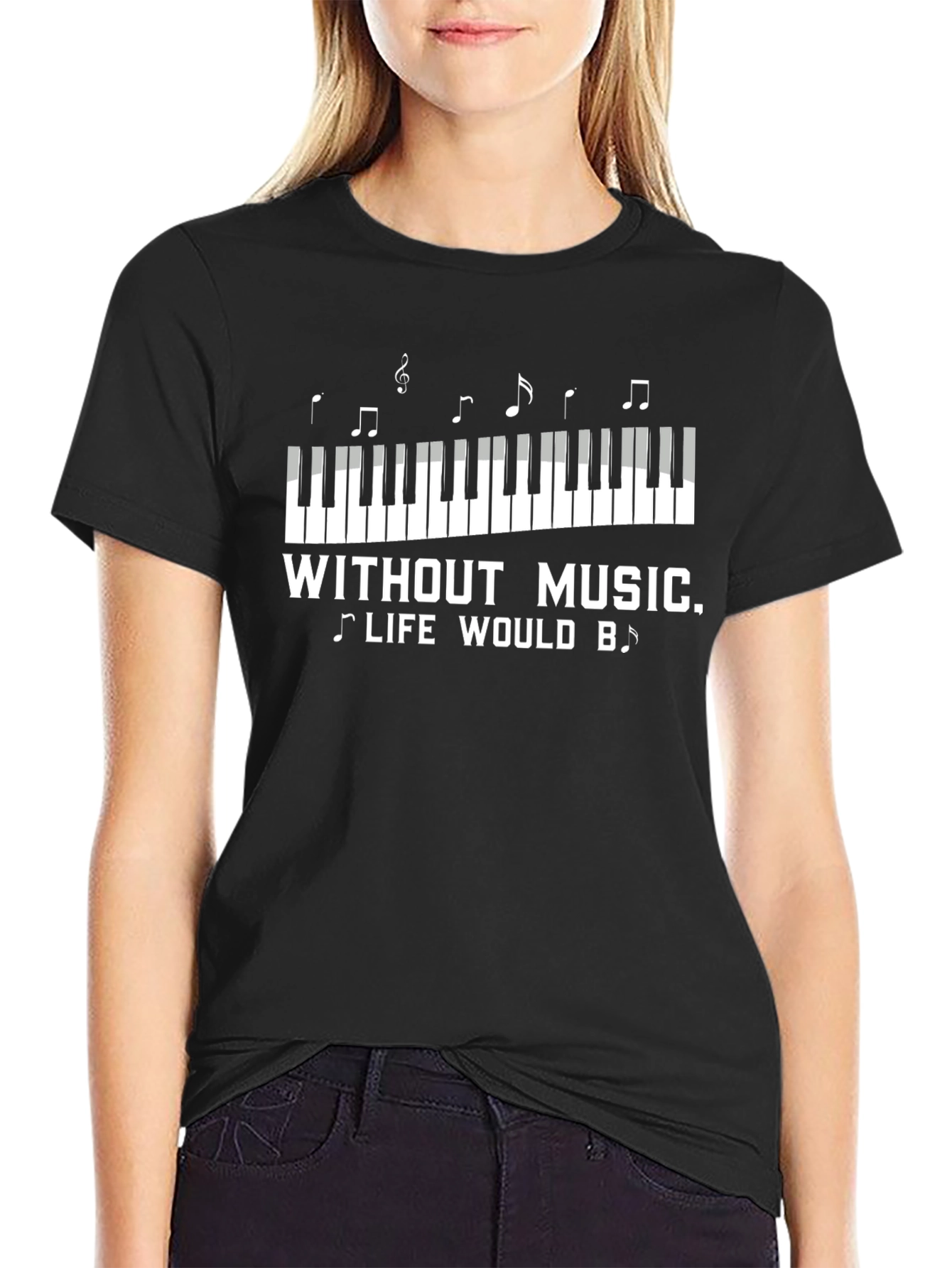 Music Lover T-Shirt - Without Music Life Would Be