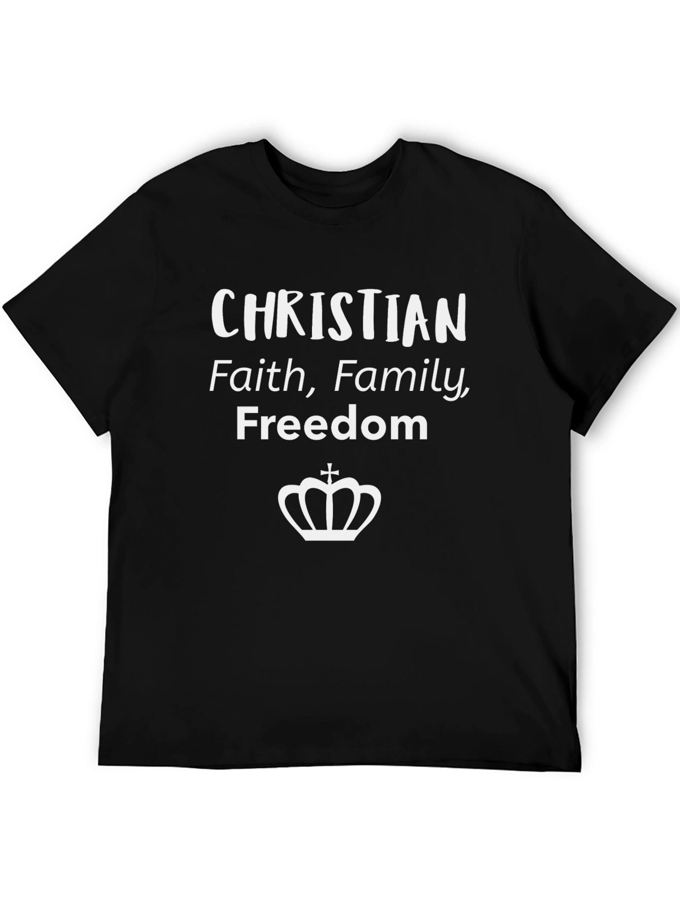 Christian Faith Family Freedom Crown T-Shirt