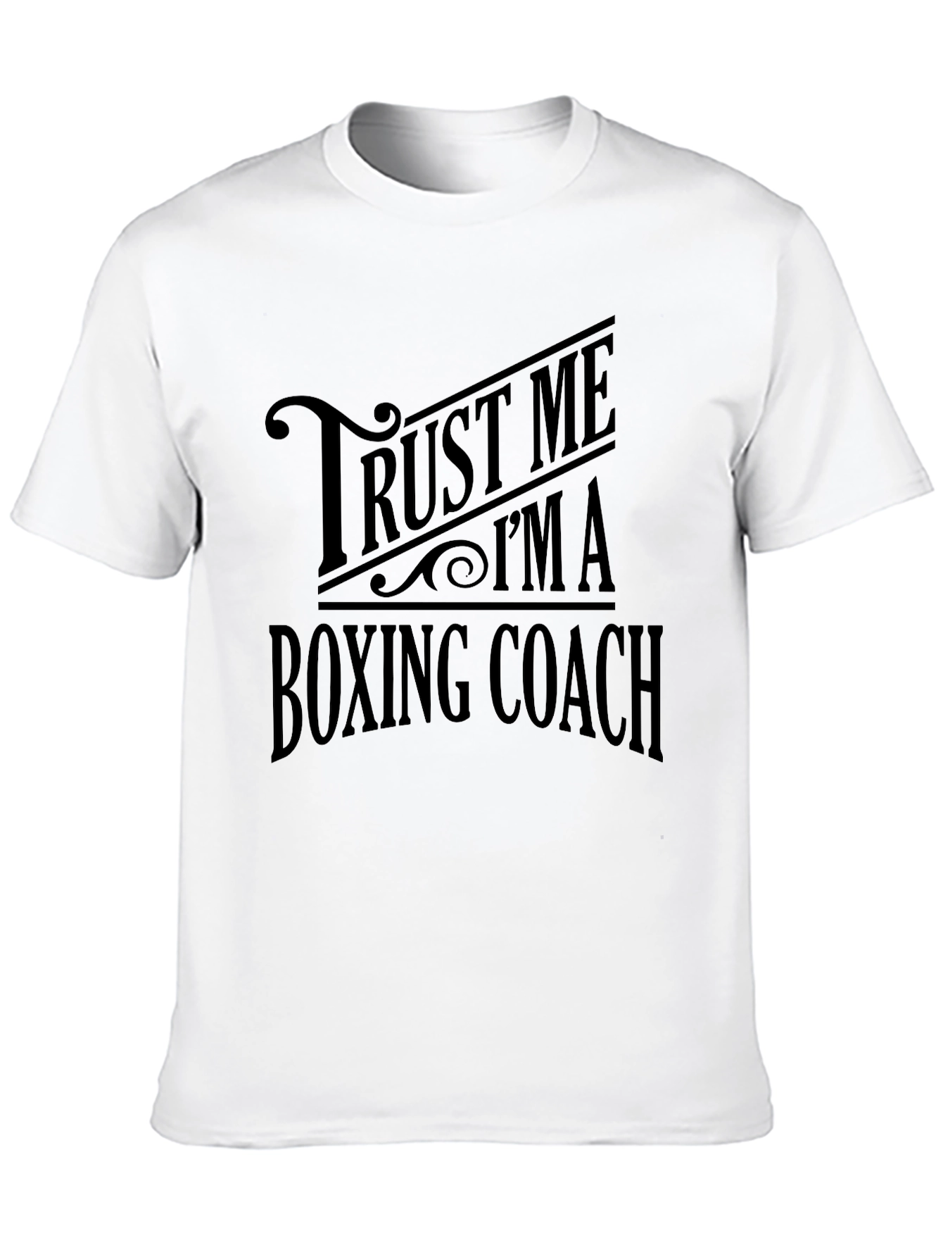 Trust Me Im A Boxing Coach - Graphic T-Shirt