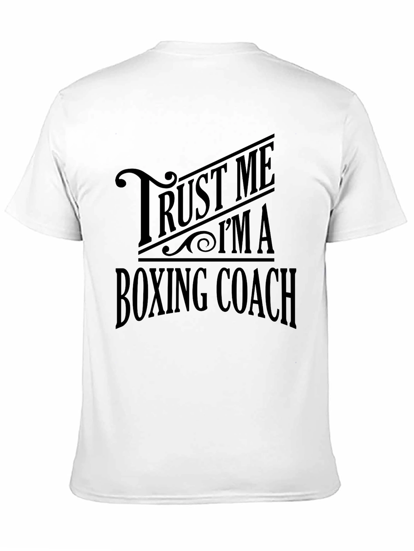 Trust Me Im A Boxing Coach - Graphic T-Shirt