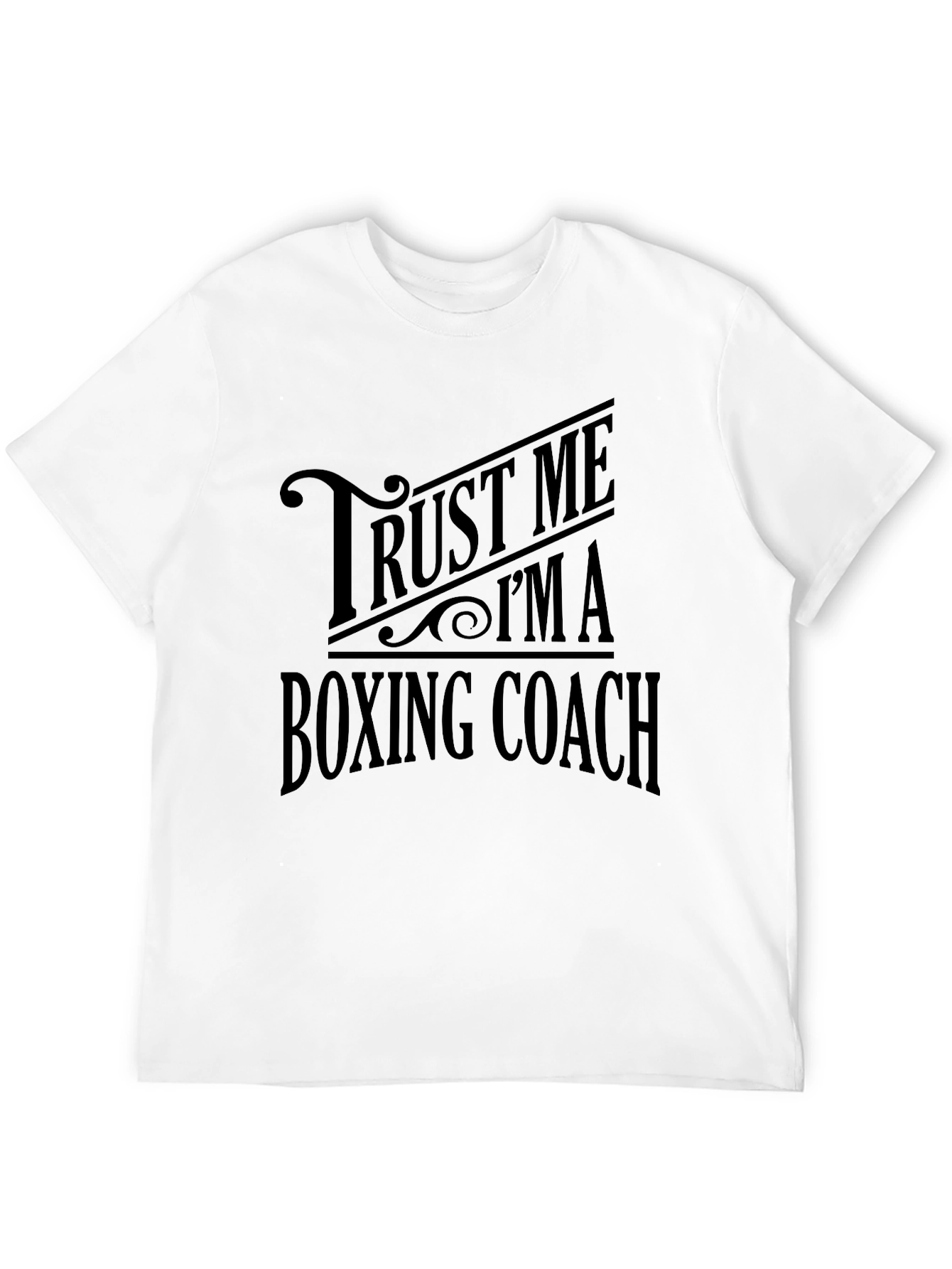 Trust Me Im A Boxing Coach - Graphic T-Shirt