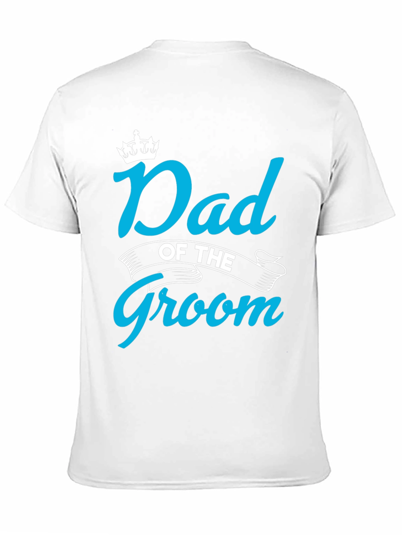Dad of the Groom T-Shirt - Wedding Party