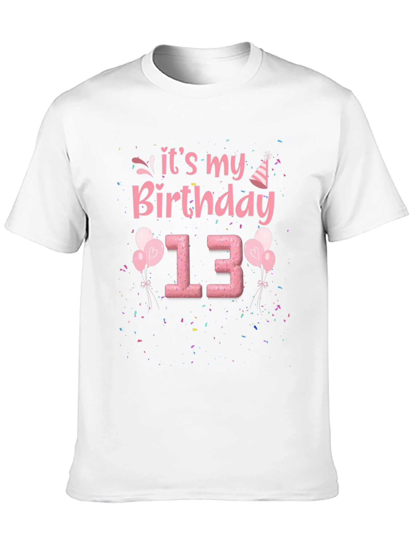 Its My Birthday 13 T-Shirt