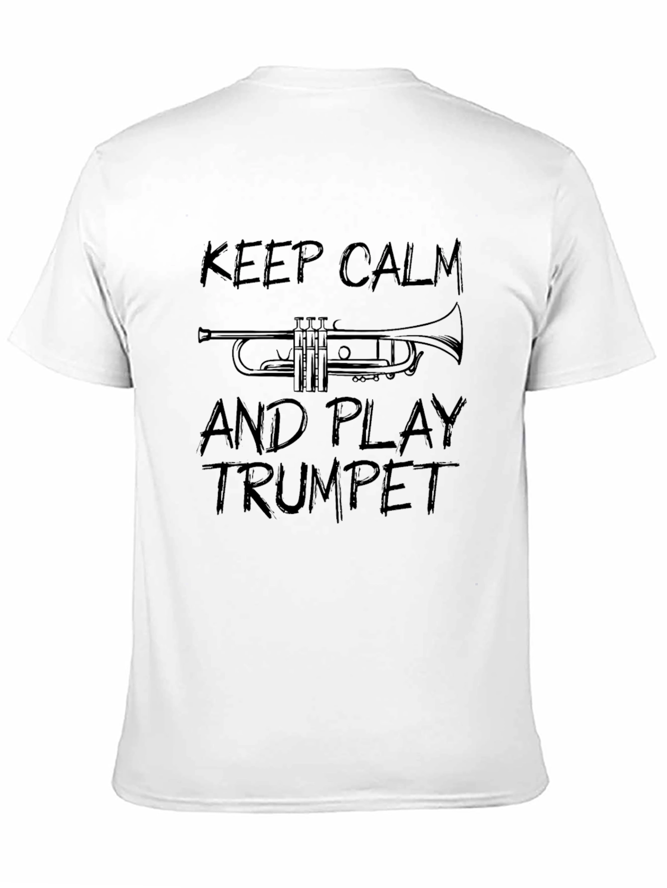 Keep Calm & Play Trumpet T-Shirt: Musicians Humor
