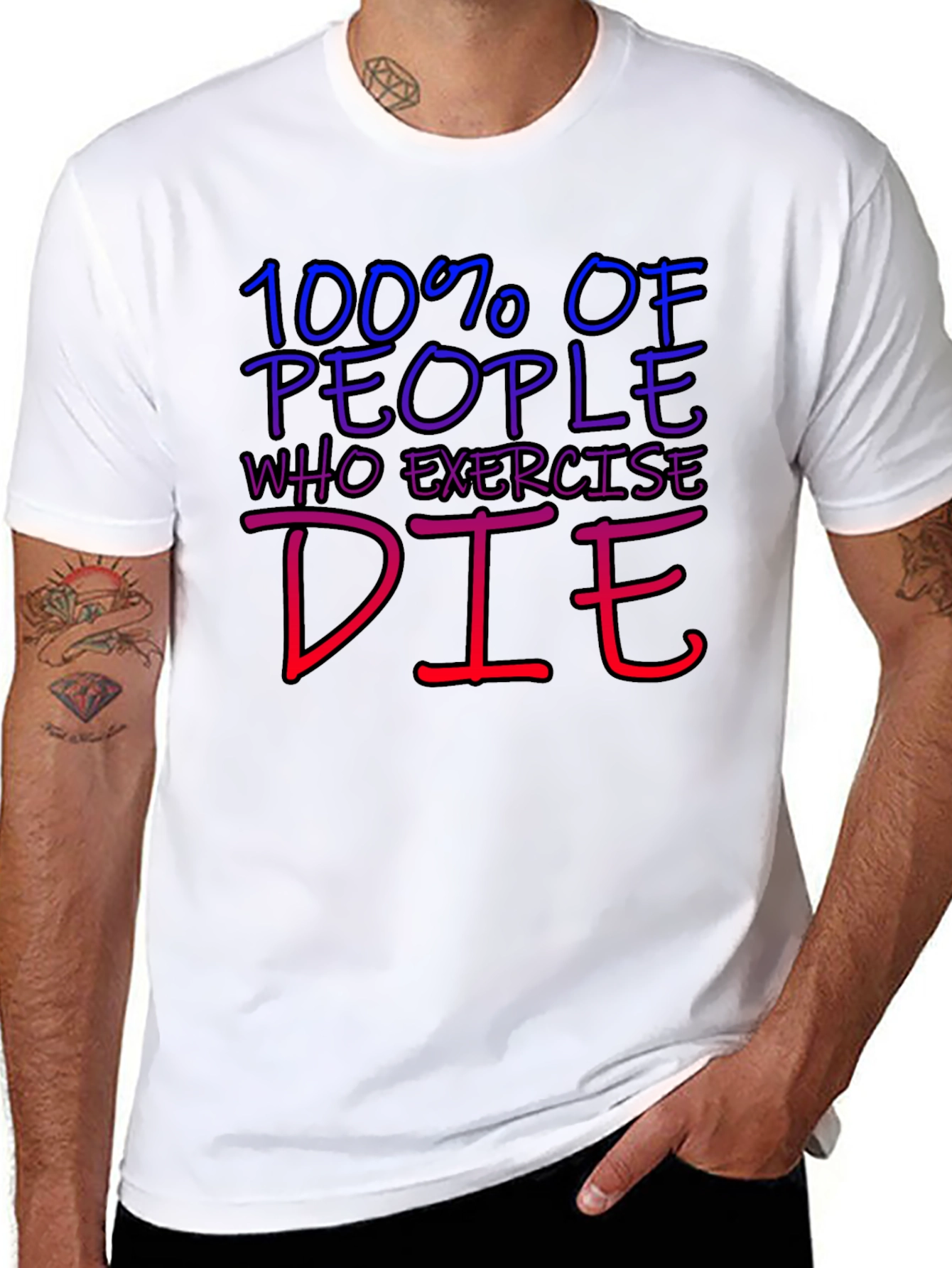 Humorous 100% Die Exercise Graphic Tee