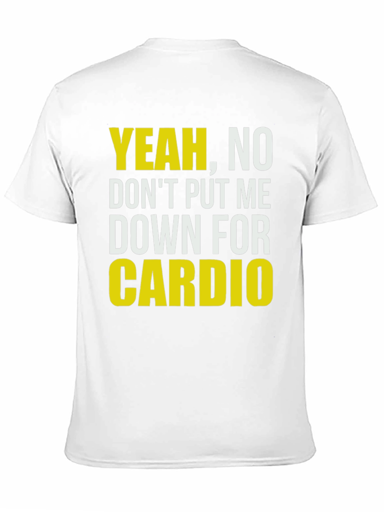 Funny Gym T-Shirt - Yeah No Cardio