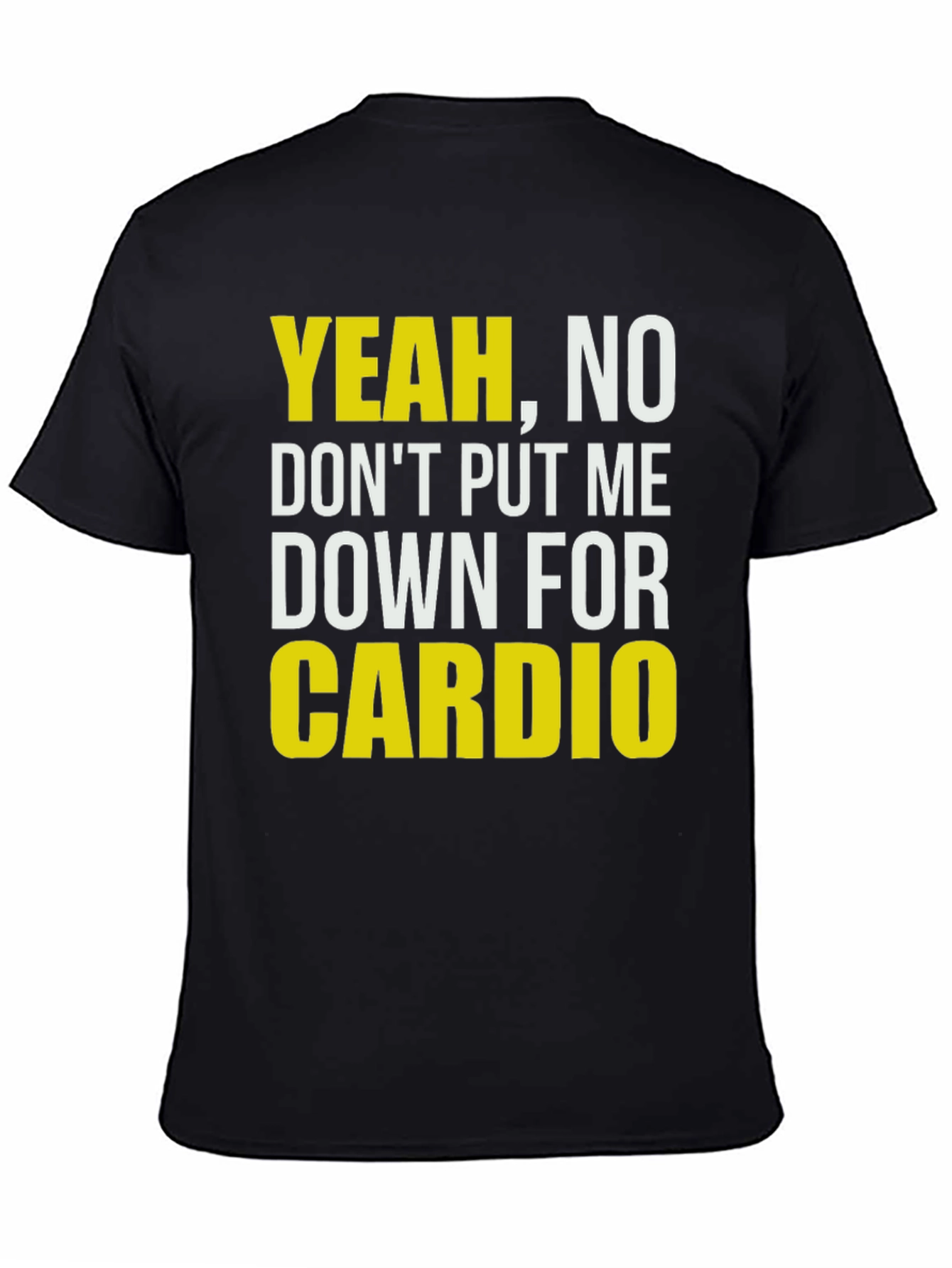 Funny Gym T-Shirt - Yeah No Cardio