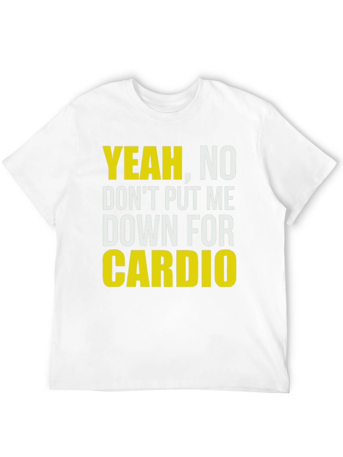 Funny Gym T-Shirt - Yeah No Cardio