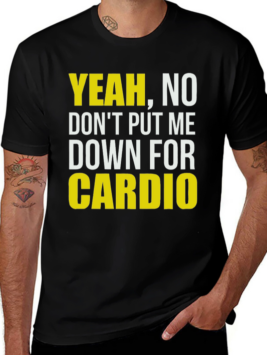 Funny Gym T-Shirt - Yeah No Cardio
